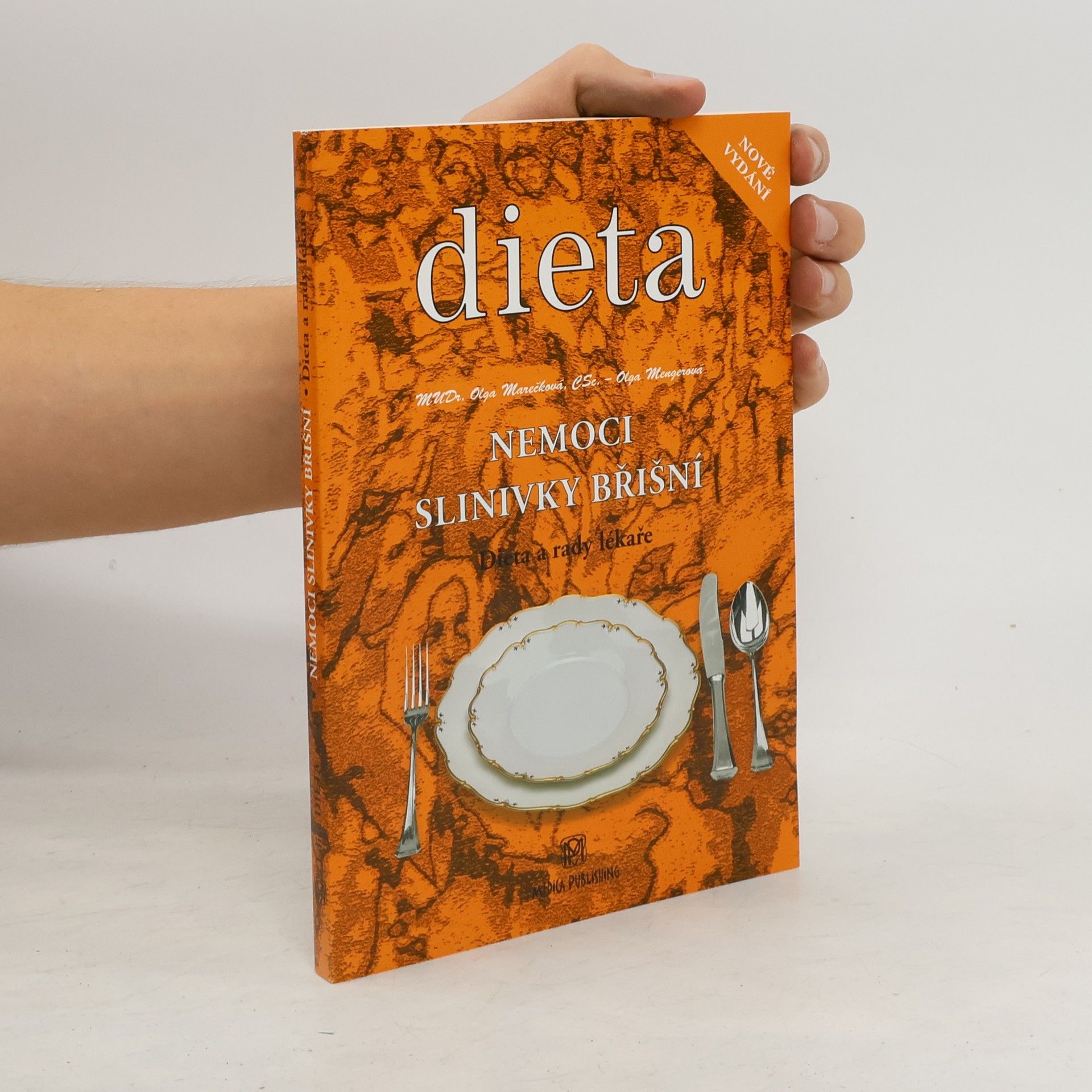 Olga Marečková Nemoci slinivky břišní : dieta a rady lékaře