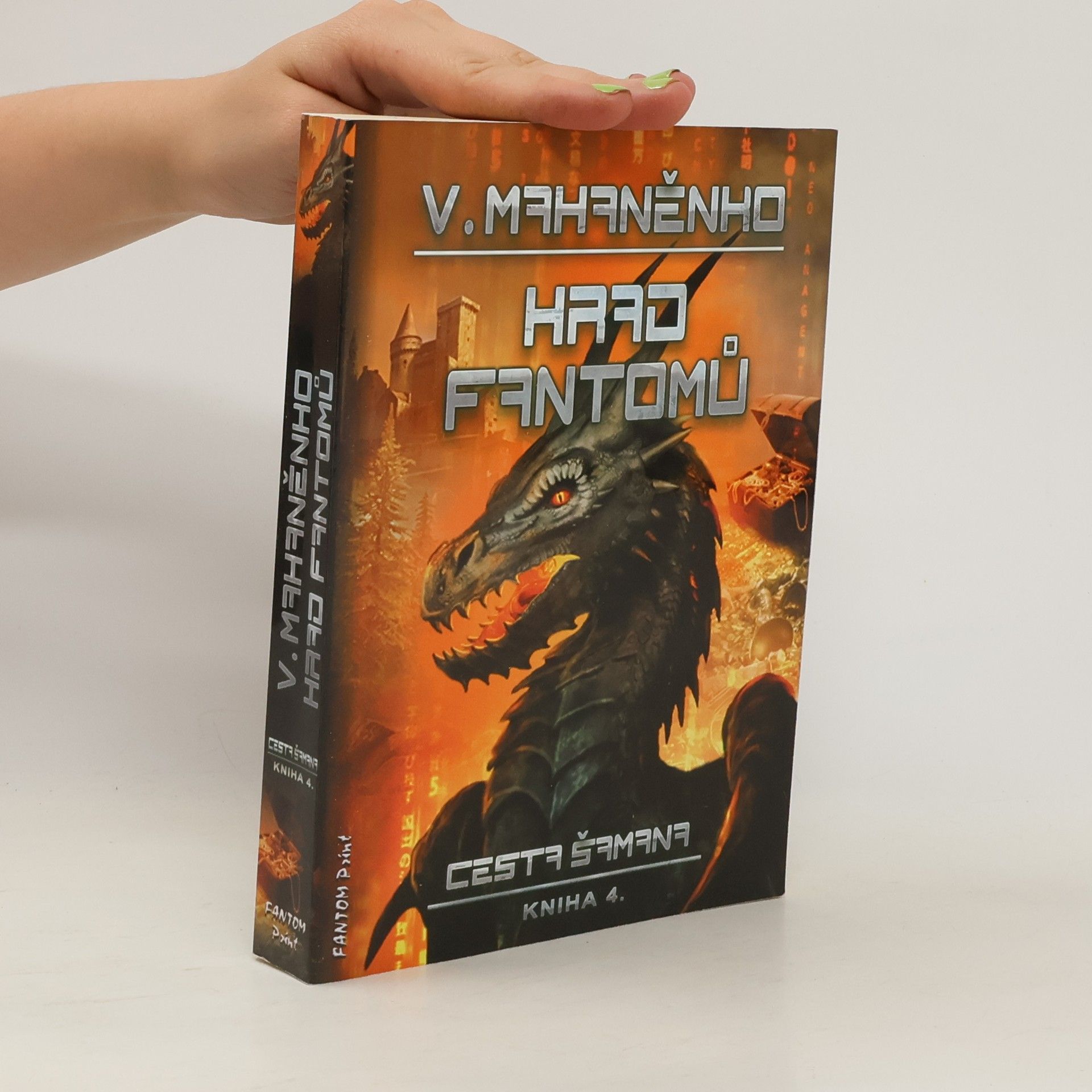 Vasilij Michajlovič Machanenko Hrad fantomů. Cesta šamana. Kniha 4.