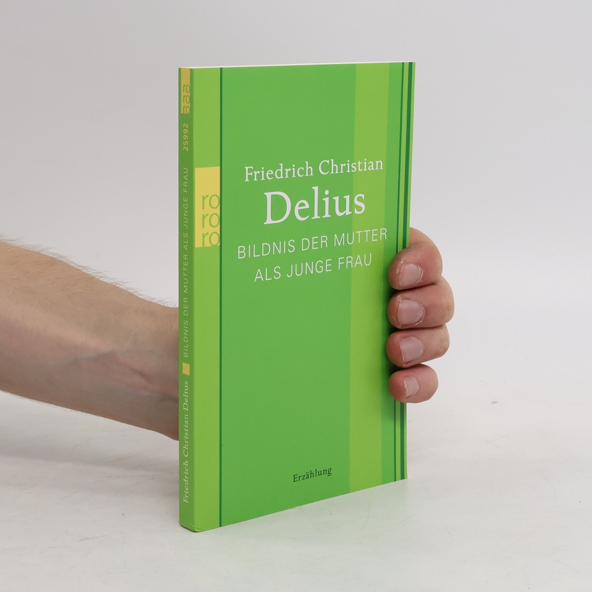 Friedrich Christian Delius Bildnis der Mutter als junge Frau