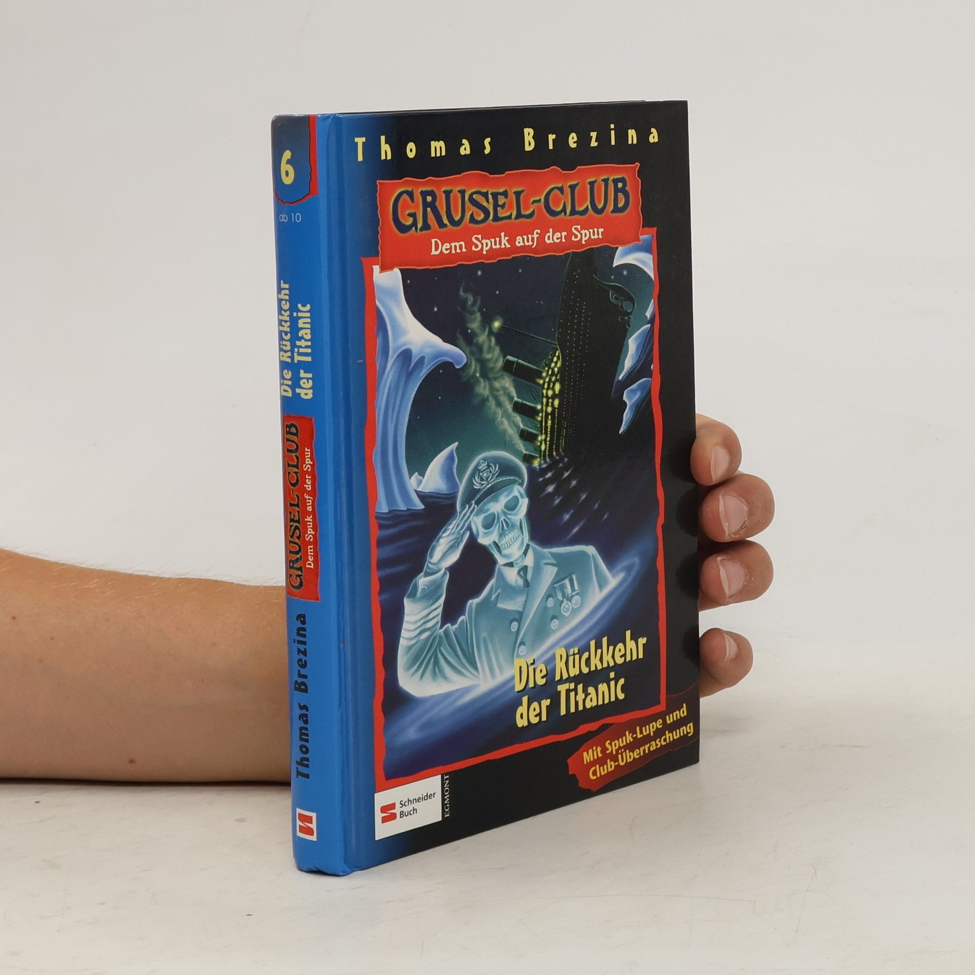 Thomas C. Brezina Gruselclub, Dem Spuk auf der Spur, Bd.6, Die Rückkehr der Titanic