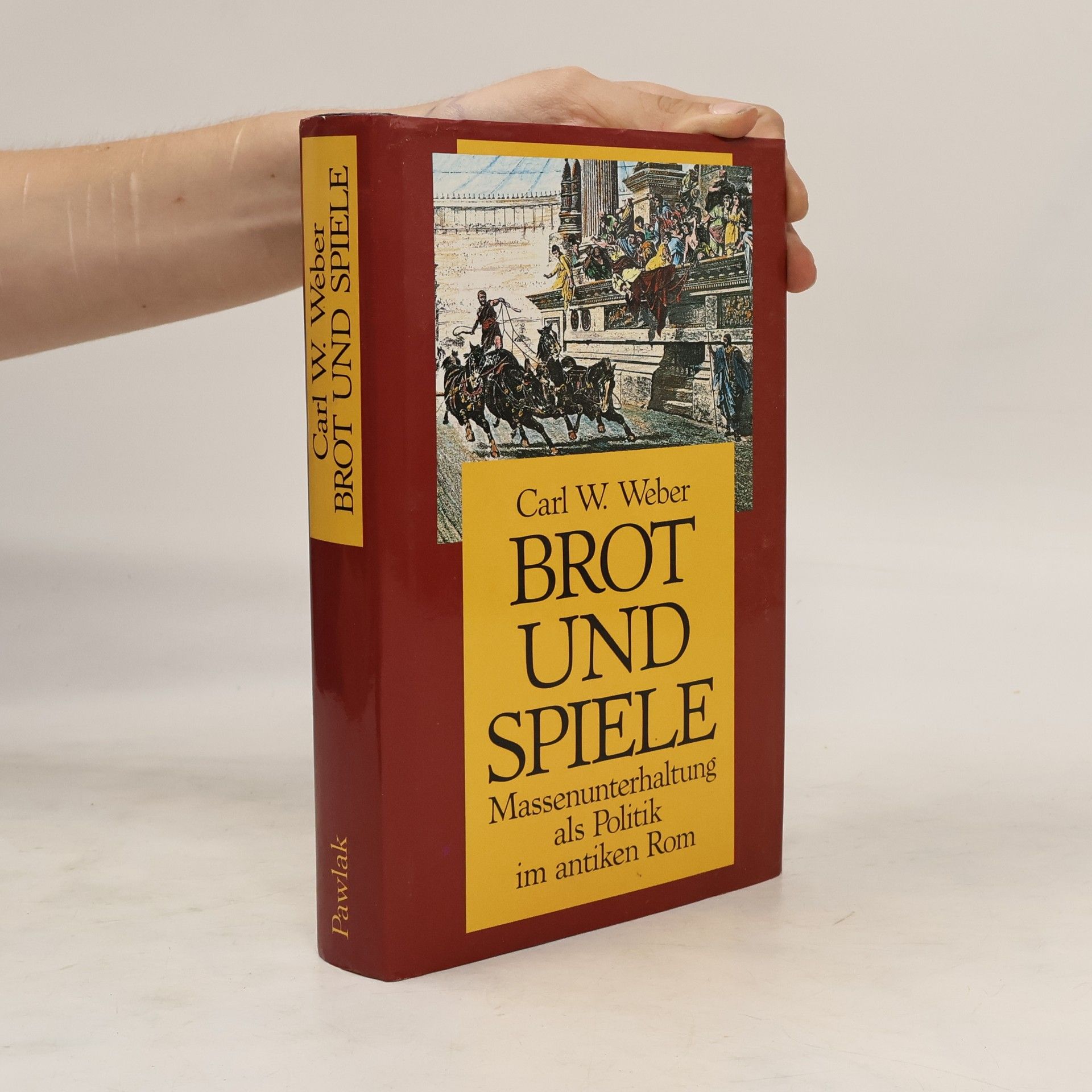 Karl-Wilhelm Weeber Brot und Spiele