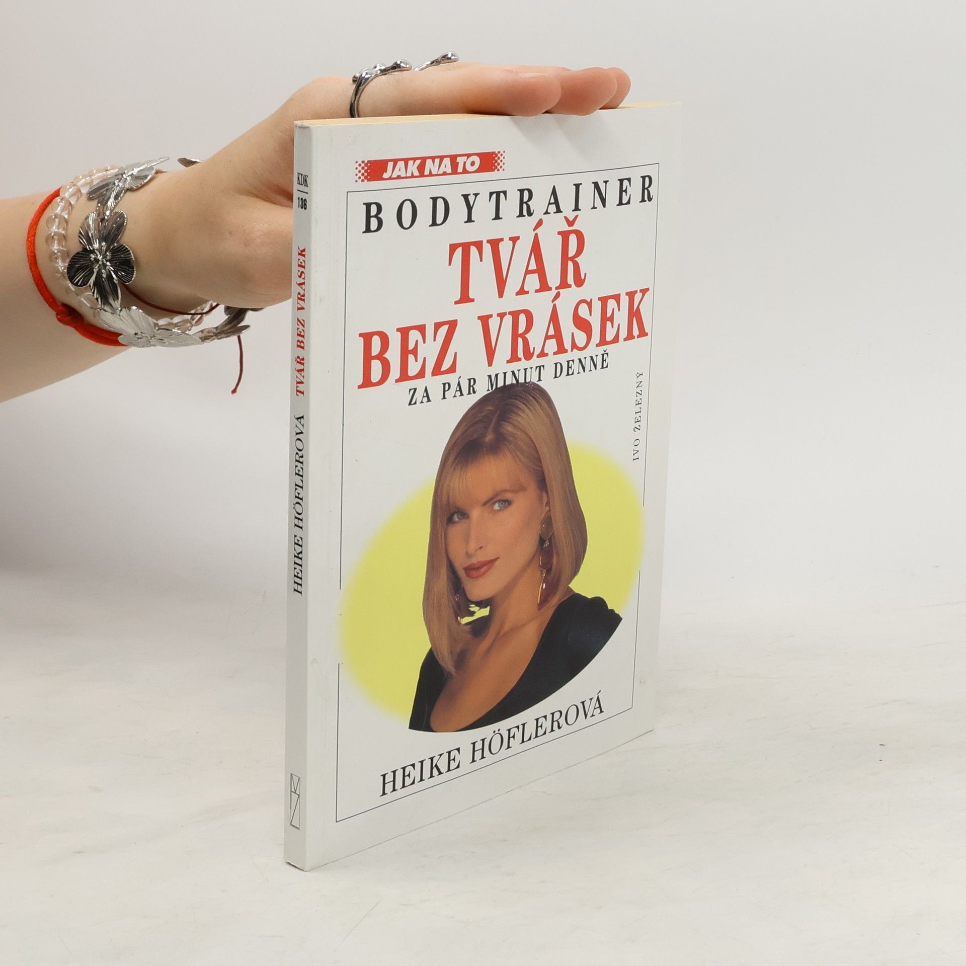 Heike Höfler Tvář bez vrásek za pár minut denně
