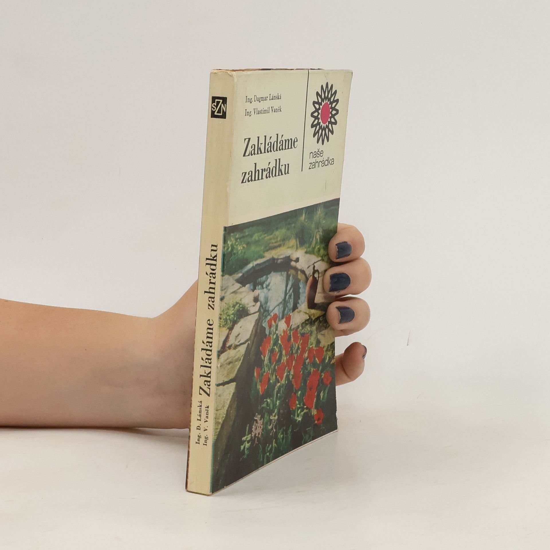 Dagmar Lánská Zakládáme zahrádku