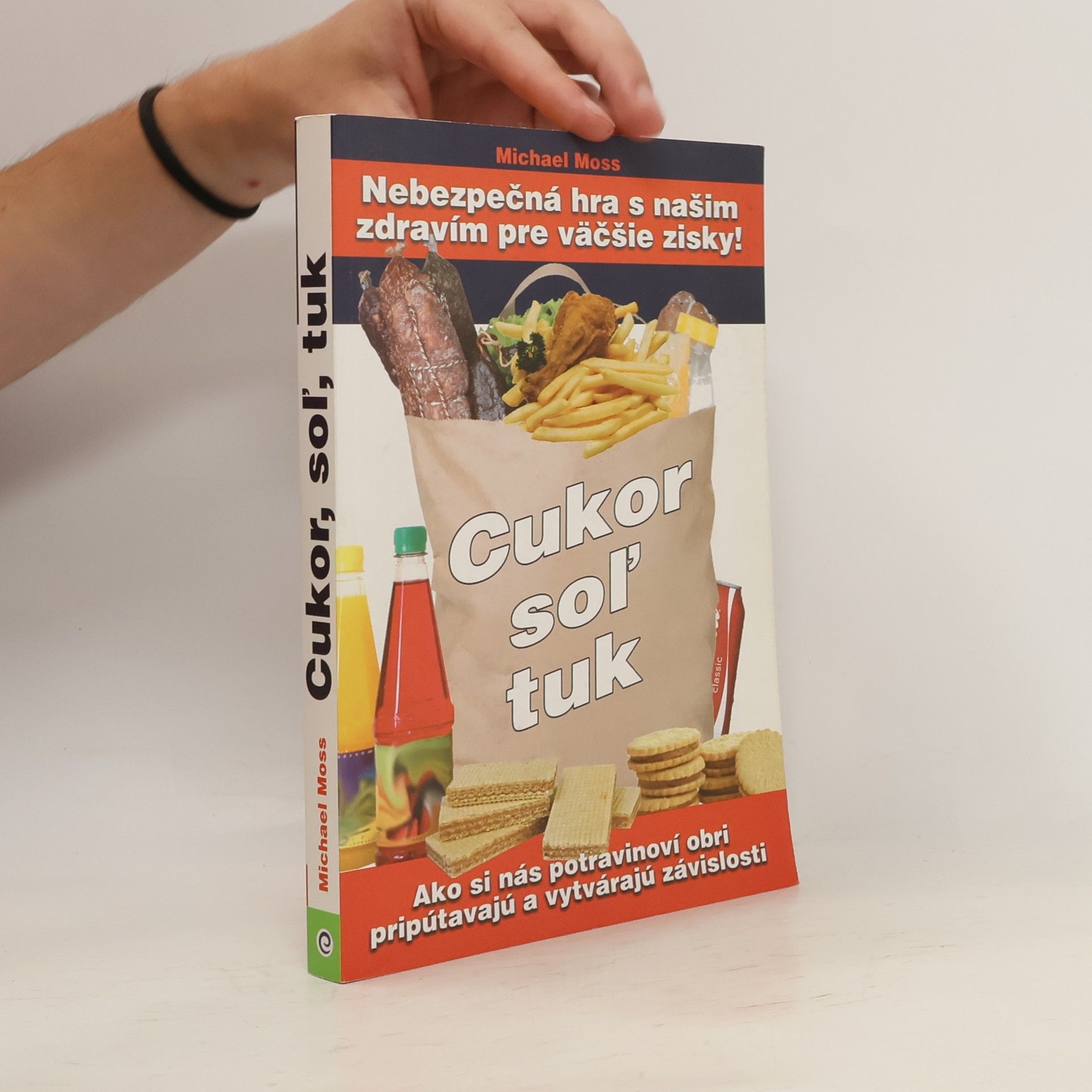 Michael Moss Cukor, soľ, tuk