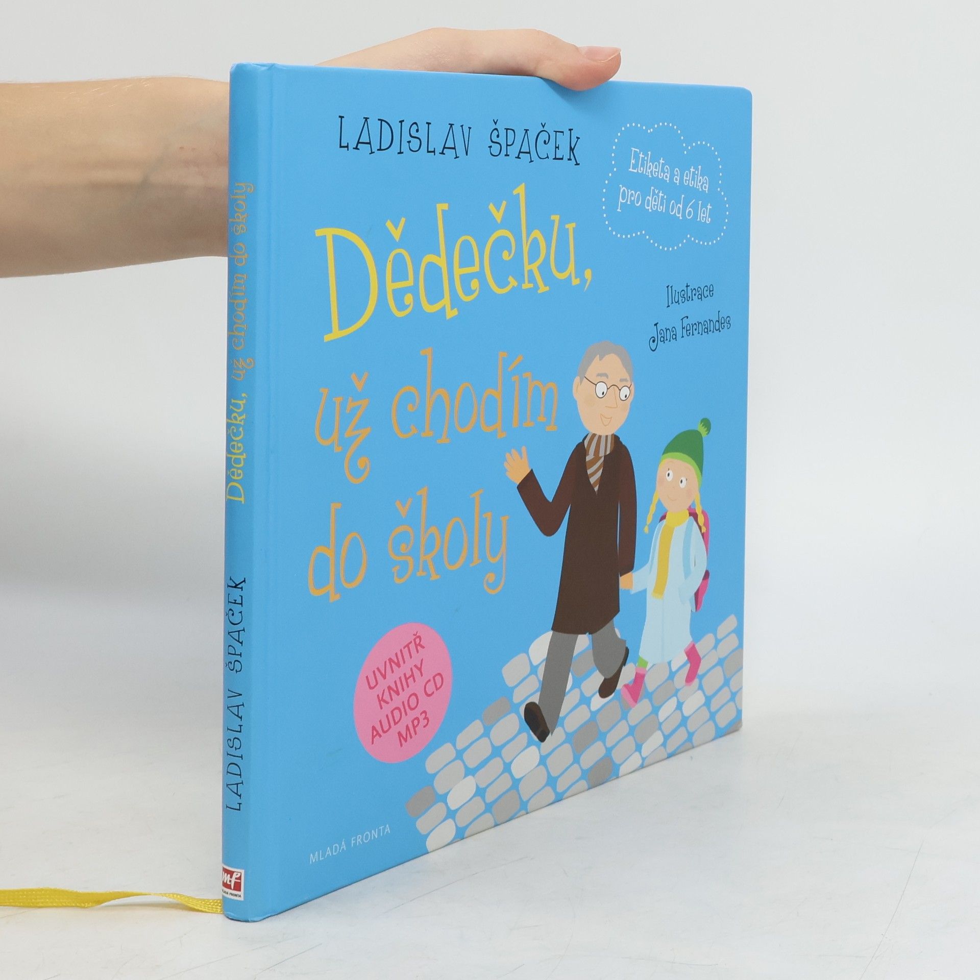 Dědečku, už chodím do školy: Etiketa pro kluky a holčičky od 6 let