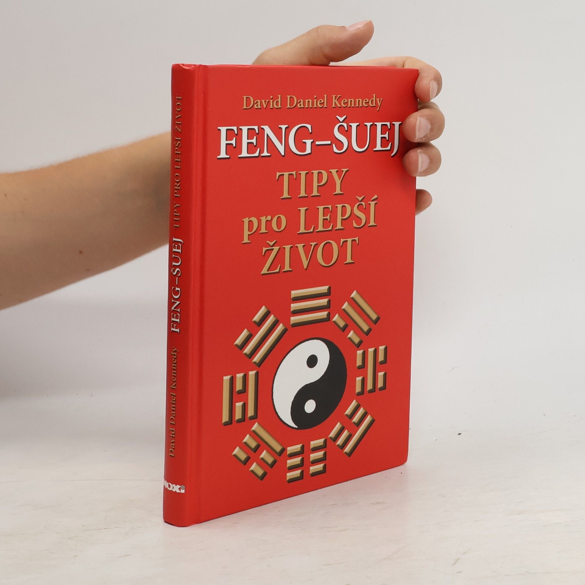 David Daniel Kennedy Feng-šuej. Tipy pro lepší život