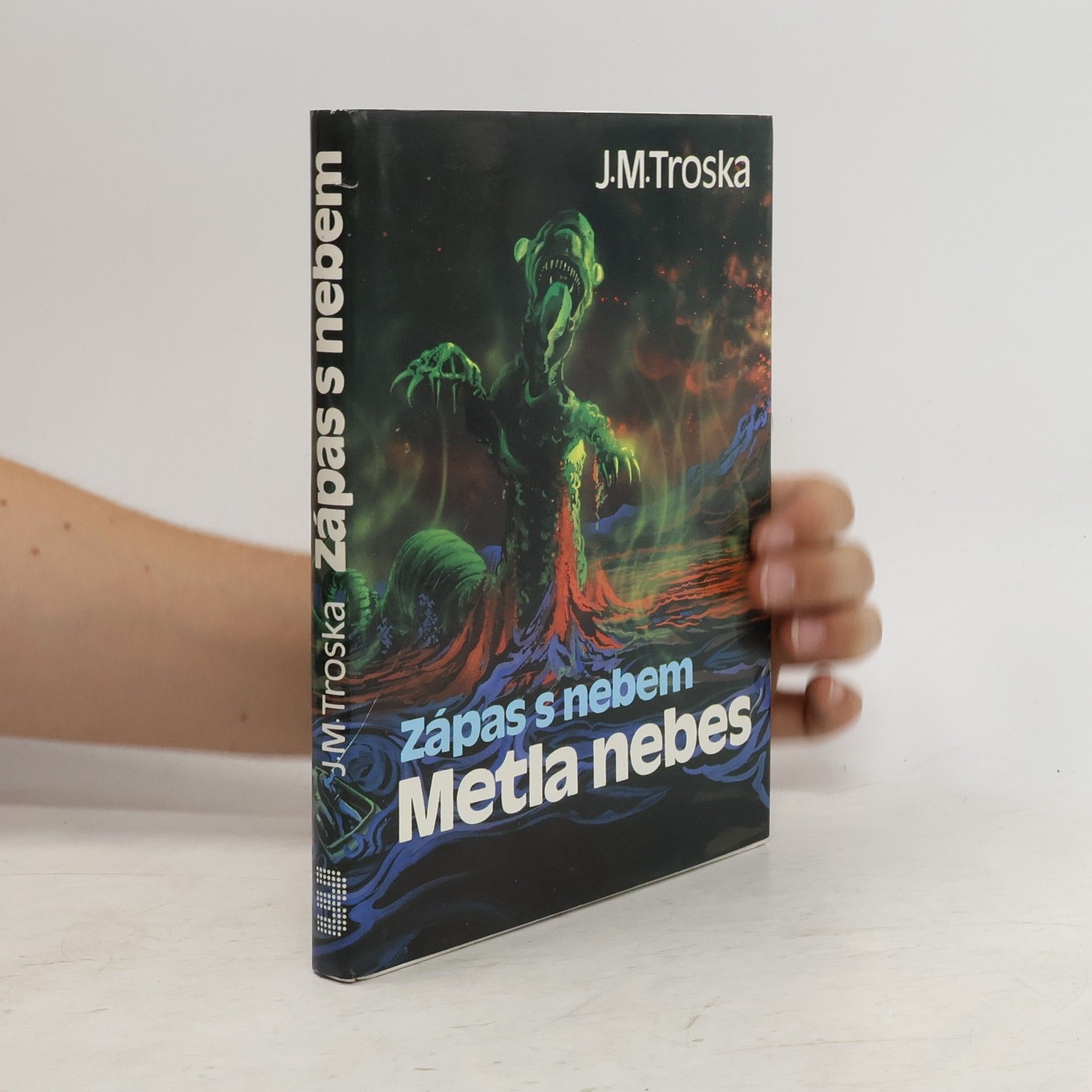 Zápas s nebem 3. Metla nebes