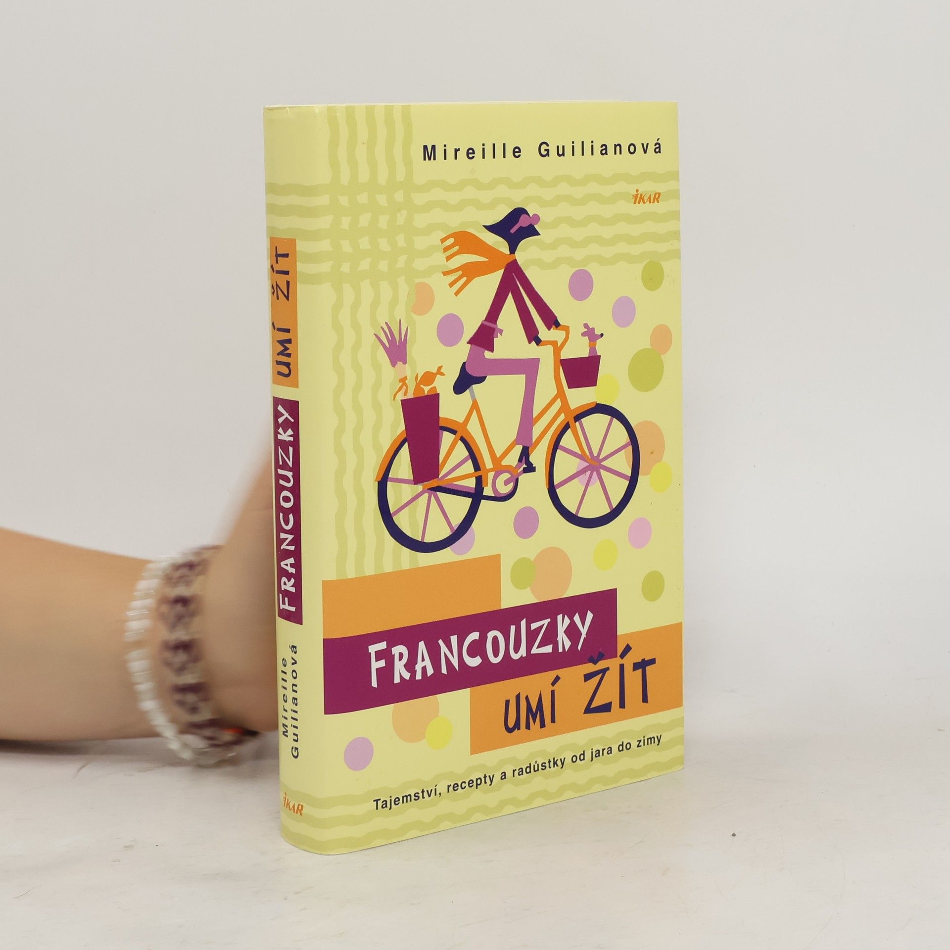 Mireille Guiliano Francouzky umí žít