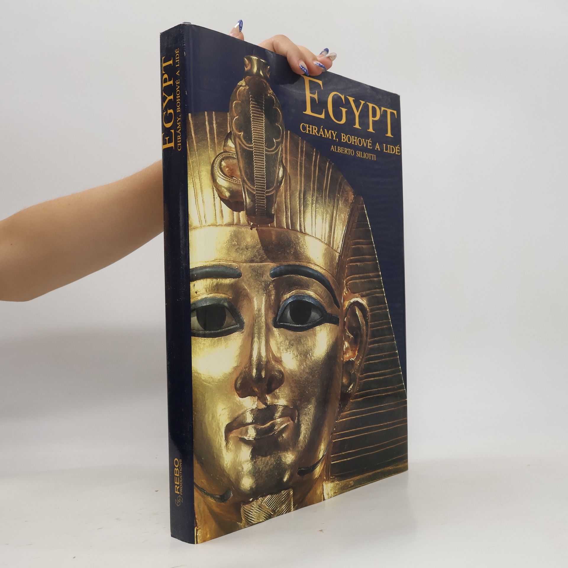 Alberto Siliotti Egypt. Chrámy, bohové a lidé