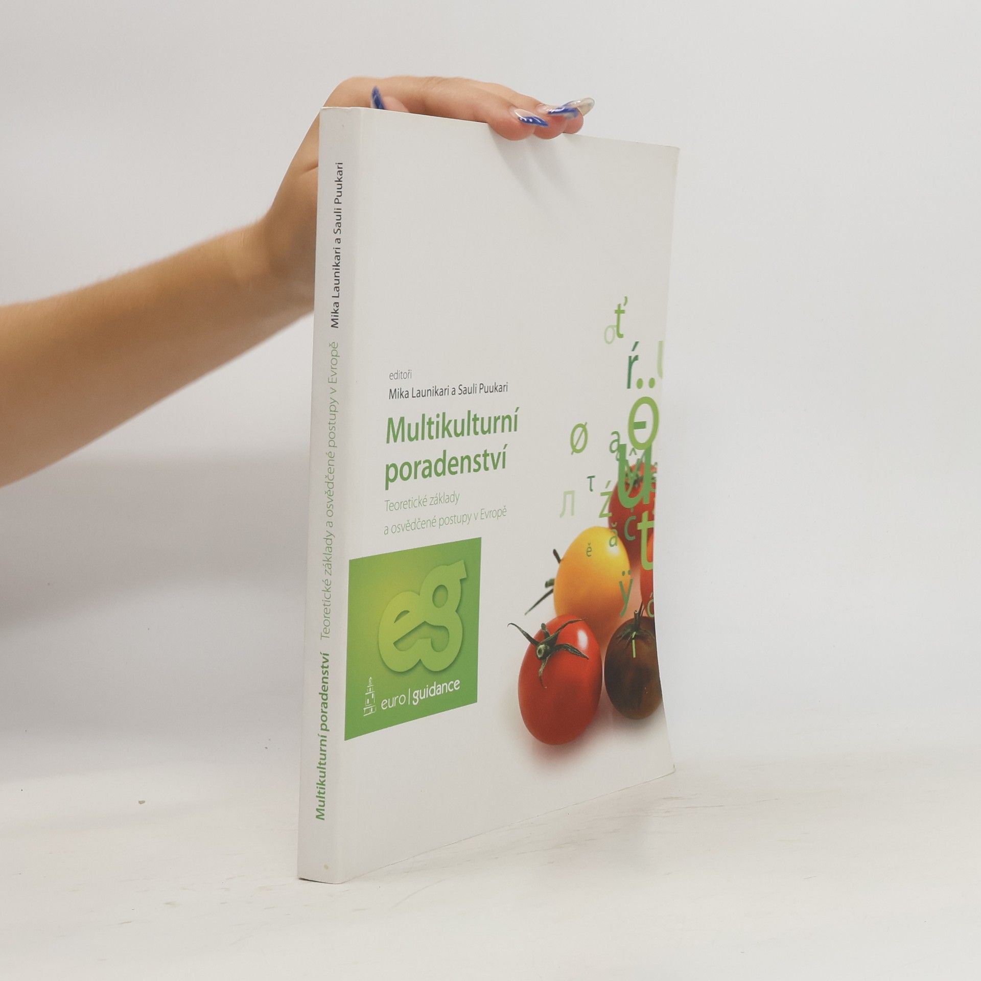 Mika Launikari Multikulturní poradenství : teoretické základy a osvědčené postupy v Evropě