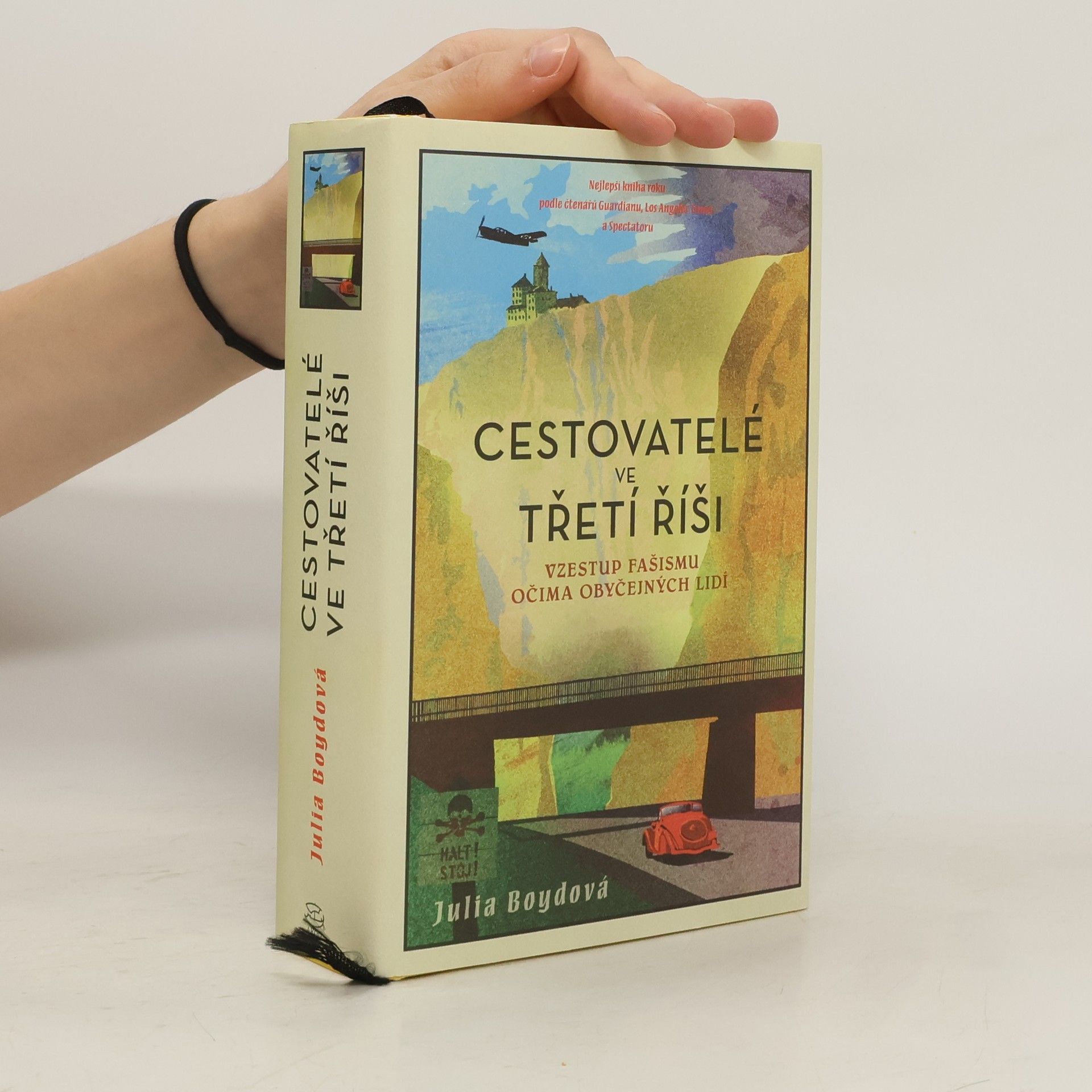 Julia Boyd Cestovatelé ve třetí říši. Vzestup fašismu očima obyčejných lidí