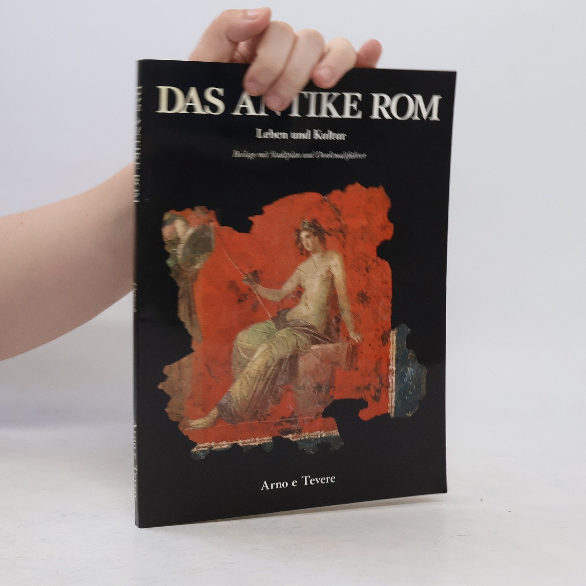 kolektiv Das Antike Rom. Leben und Kutur