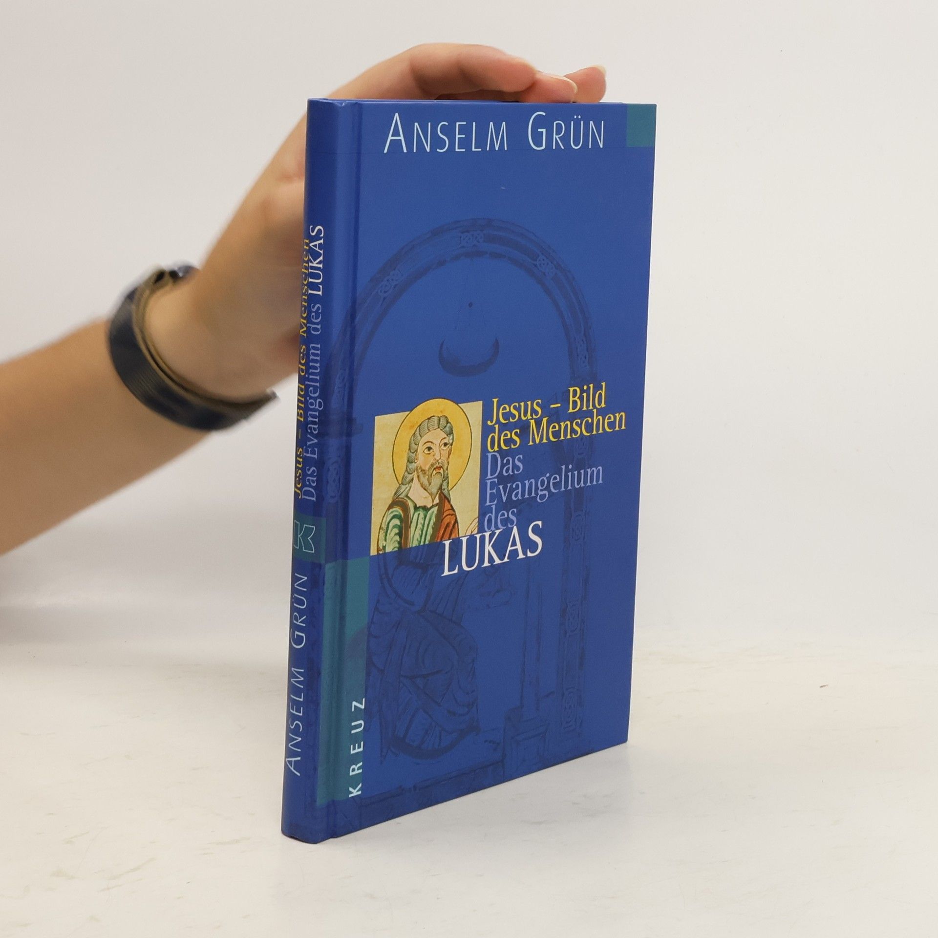Anselm Grün Jesus - Bild des Menschen