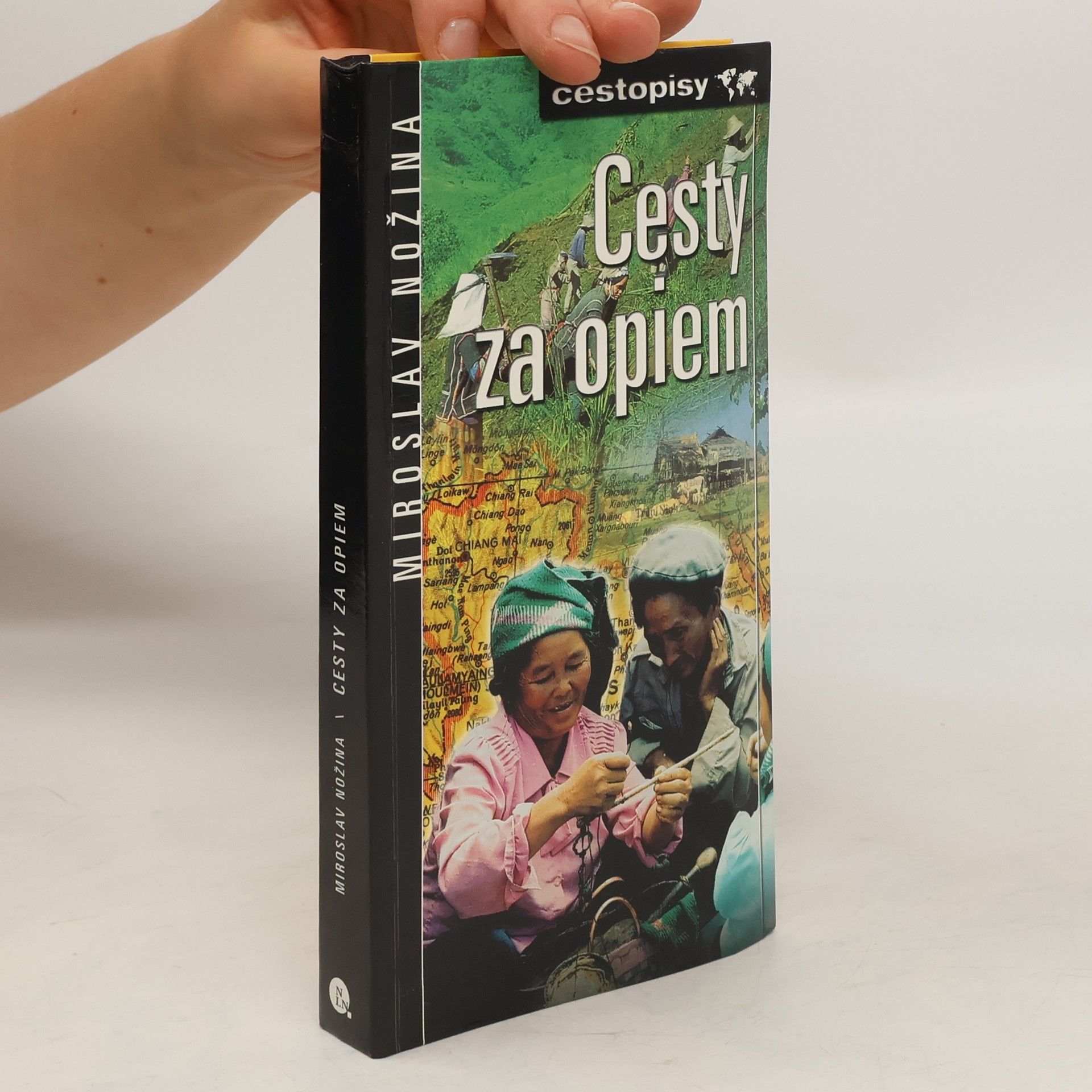 Miroslav Nožina Cesty za opiem