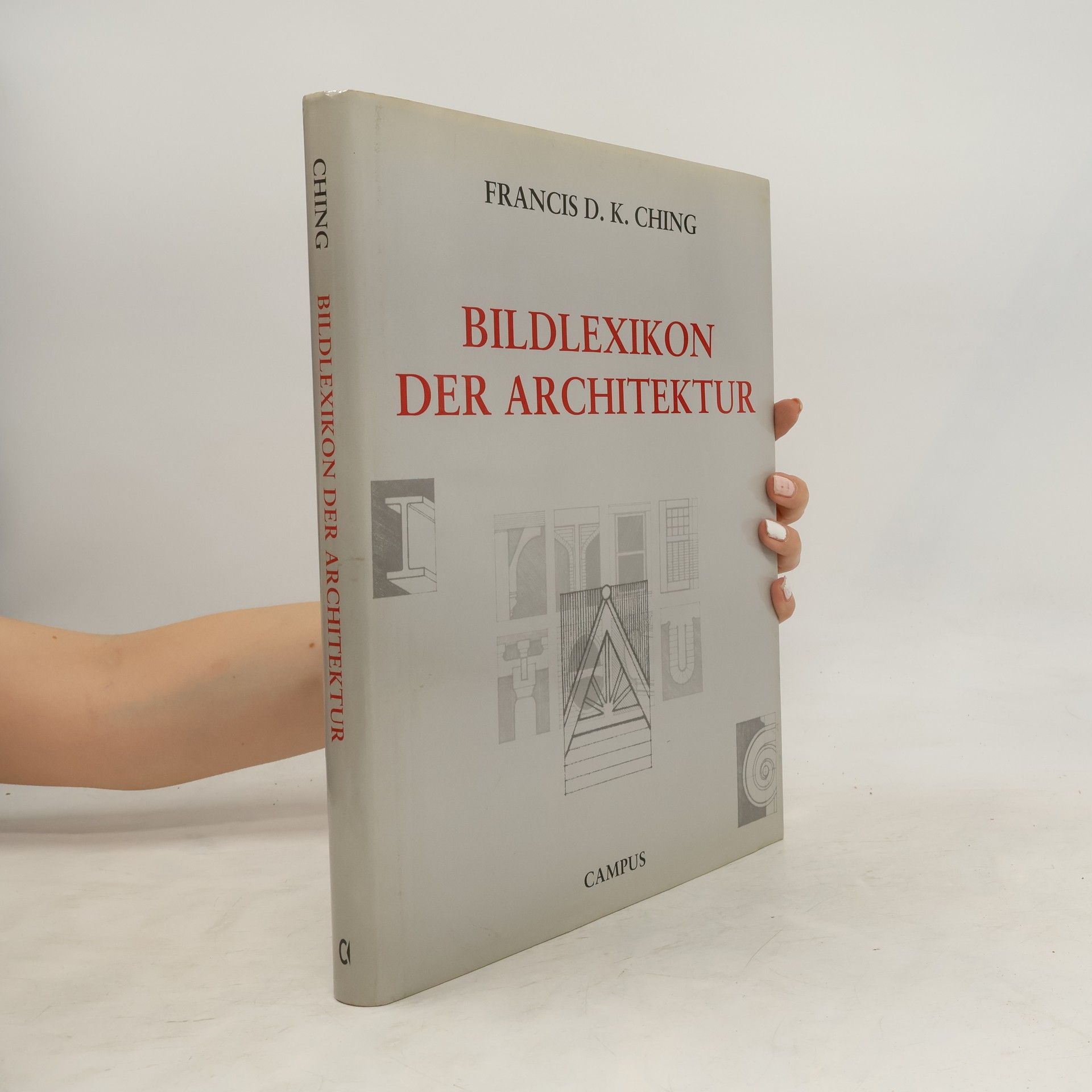 Francis D. K. Ching Bildlexikon der Architektur