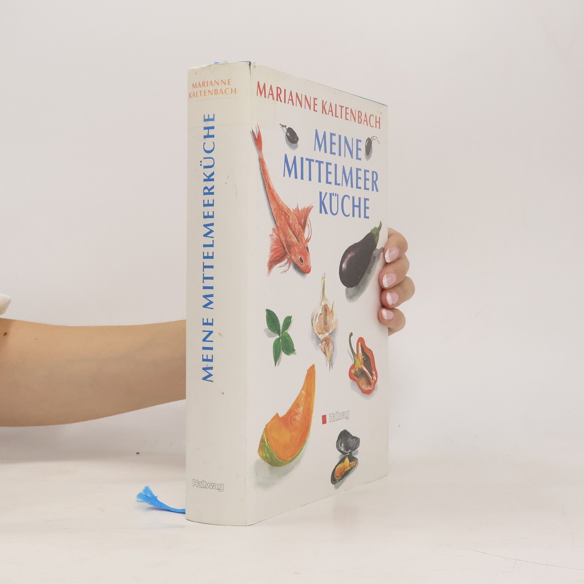 Marianne Kaltenbach Meine Mittelmeerküche
