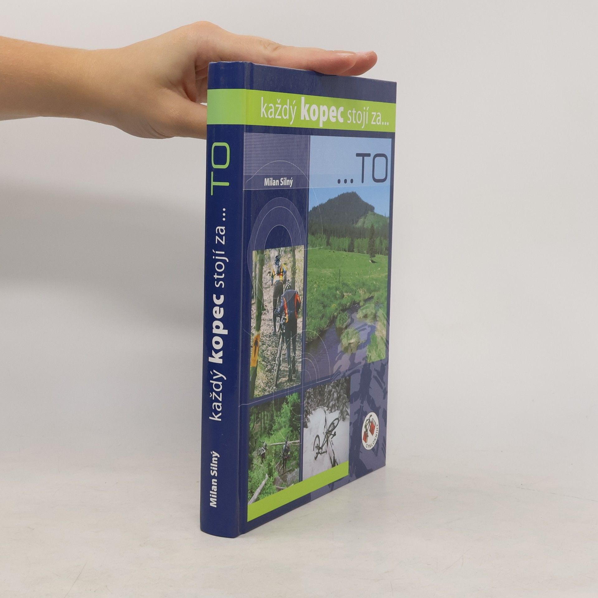 Milan Silný Každý kopec stojí za... to