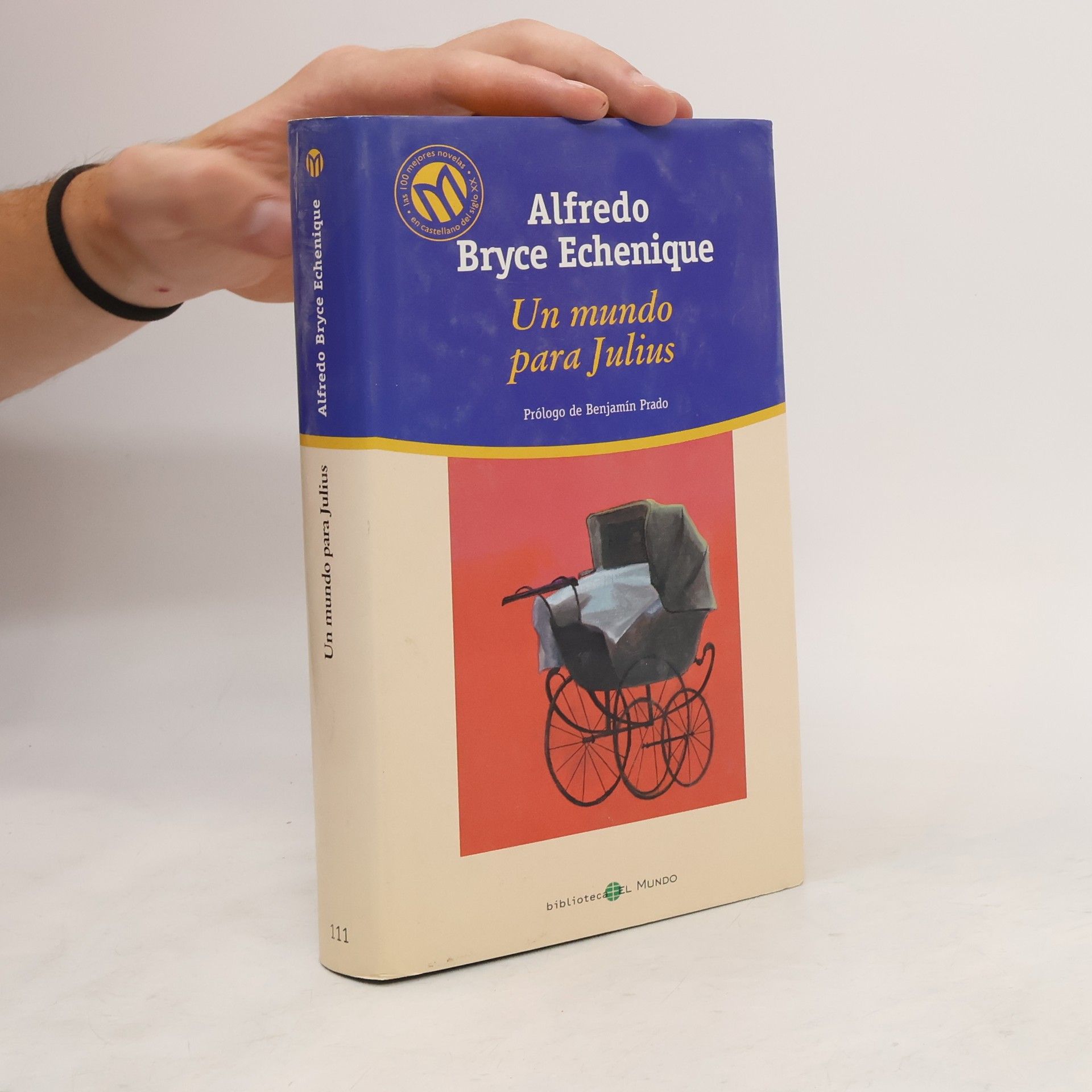 Alfredo Bryce Echenique Un Mundo para Julius