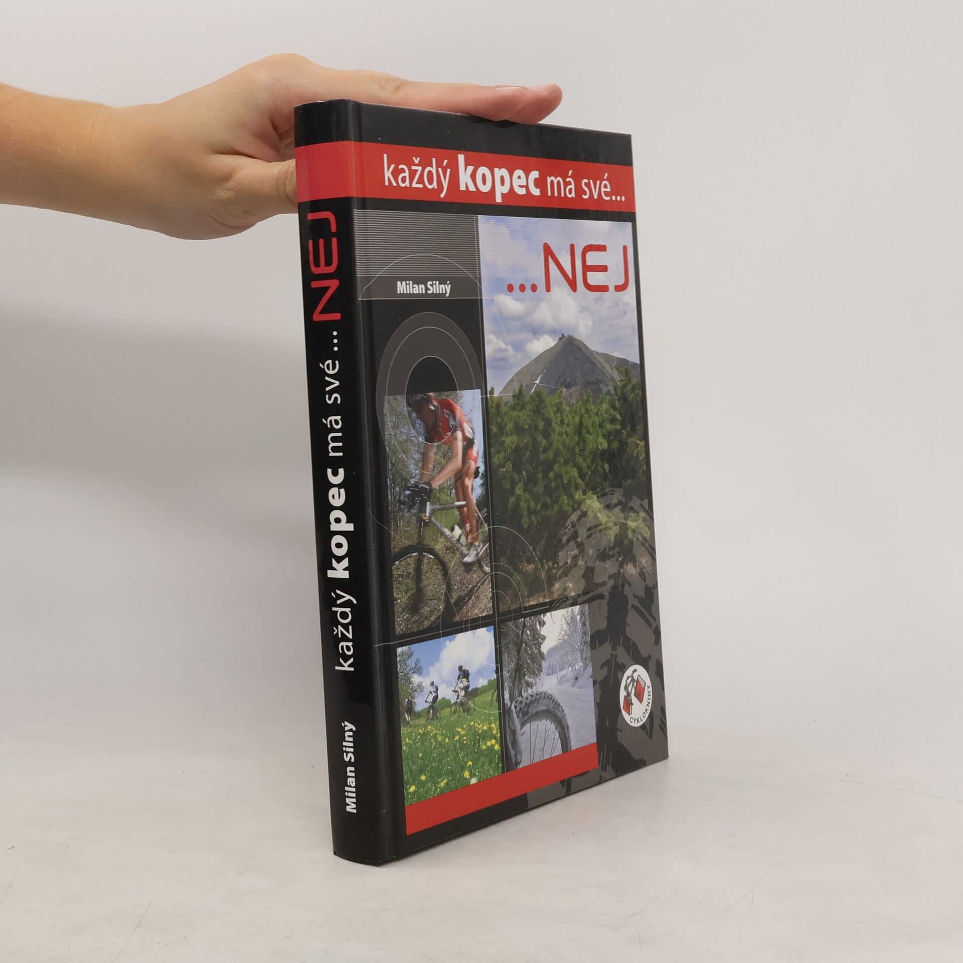 Milan Silný Každý kopec má své...nej
