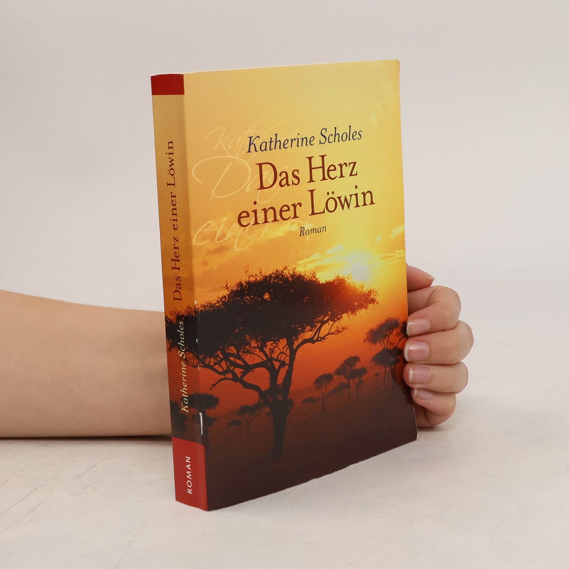 Katherine Scholes Das Herz einer Löwin