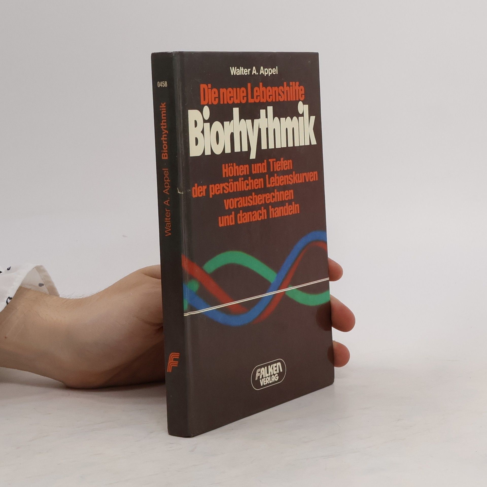 Walter A. Appel Die neue Lebenshilfe Biorhythmik