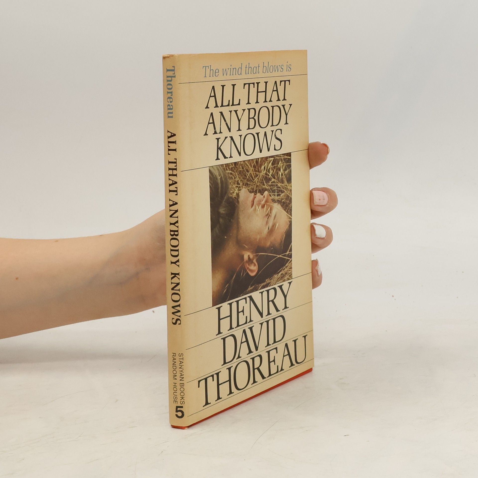 Henry David Thoreau All That Anybody Kmows