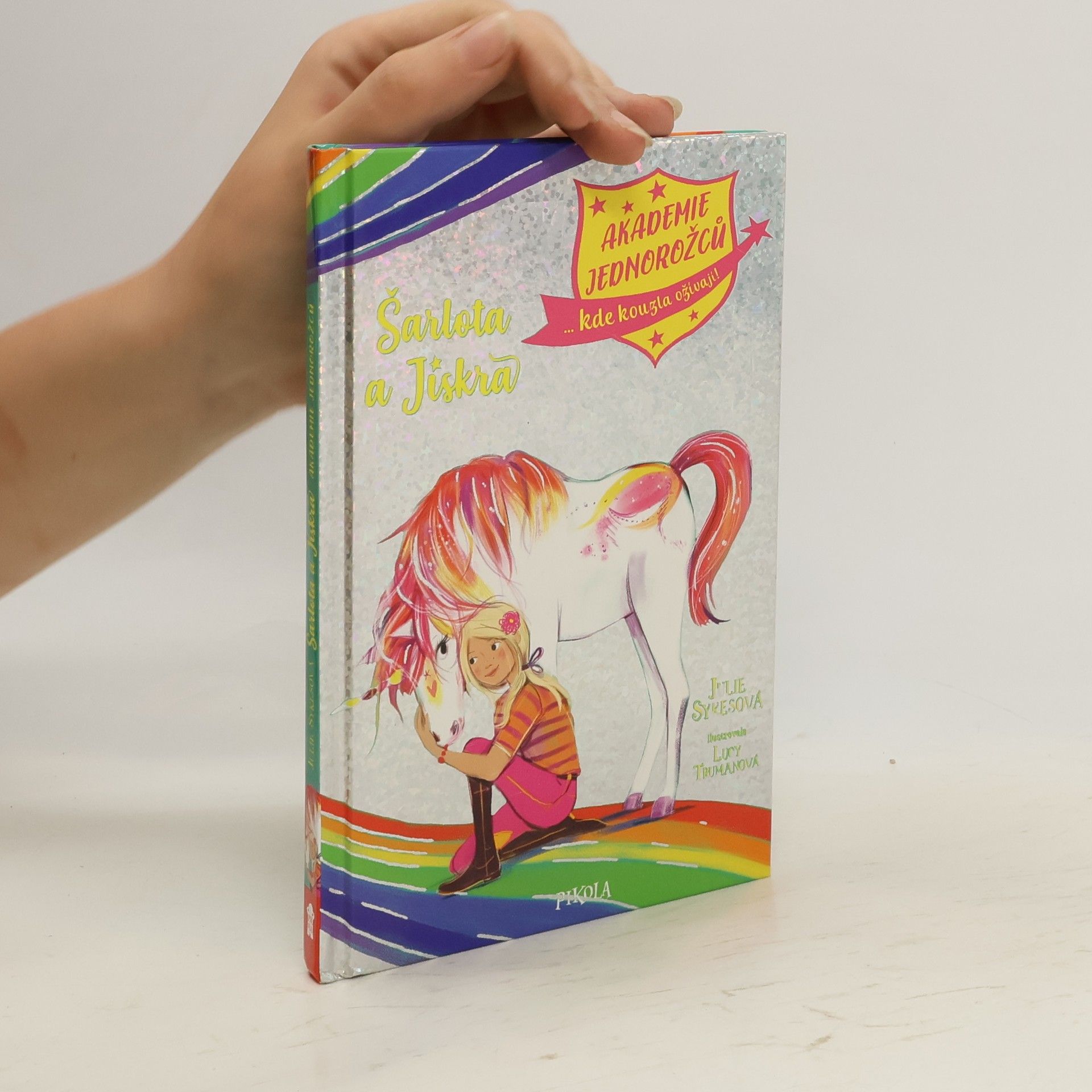 Julie Sykes Akademie jednorožců. Šarlota a Jiskra