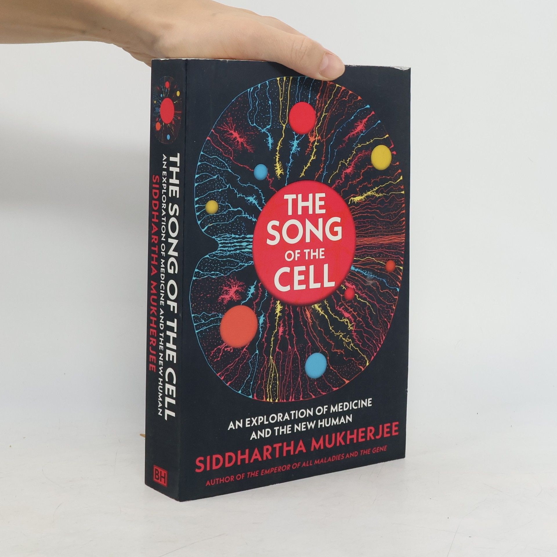 Siddhartha Mukherjee The Song of the Cell