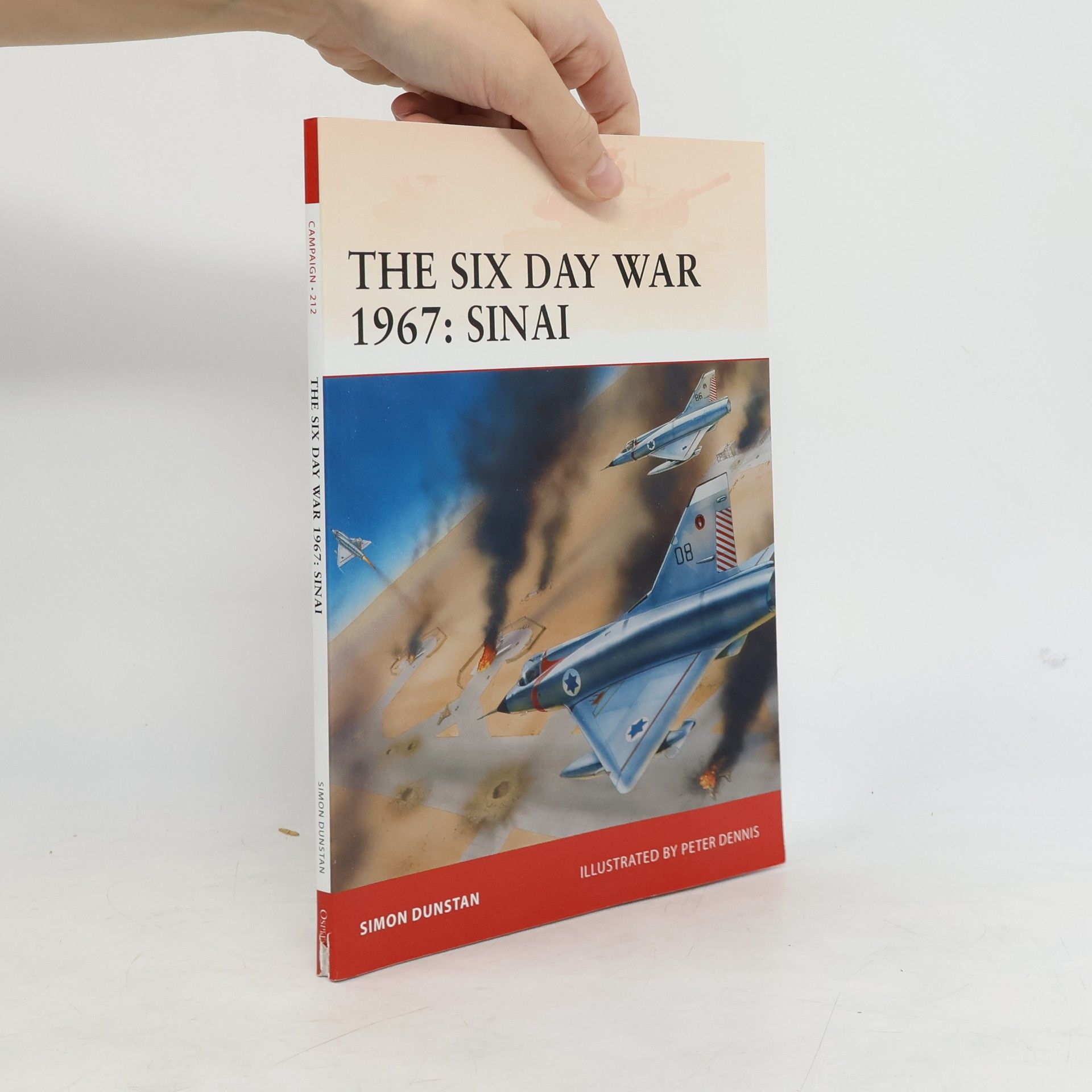 Simon Dunstan The Six Day War 1967: Sinai