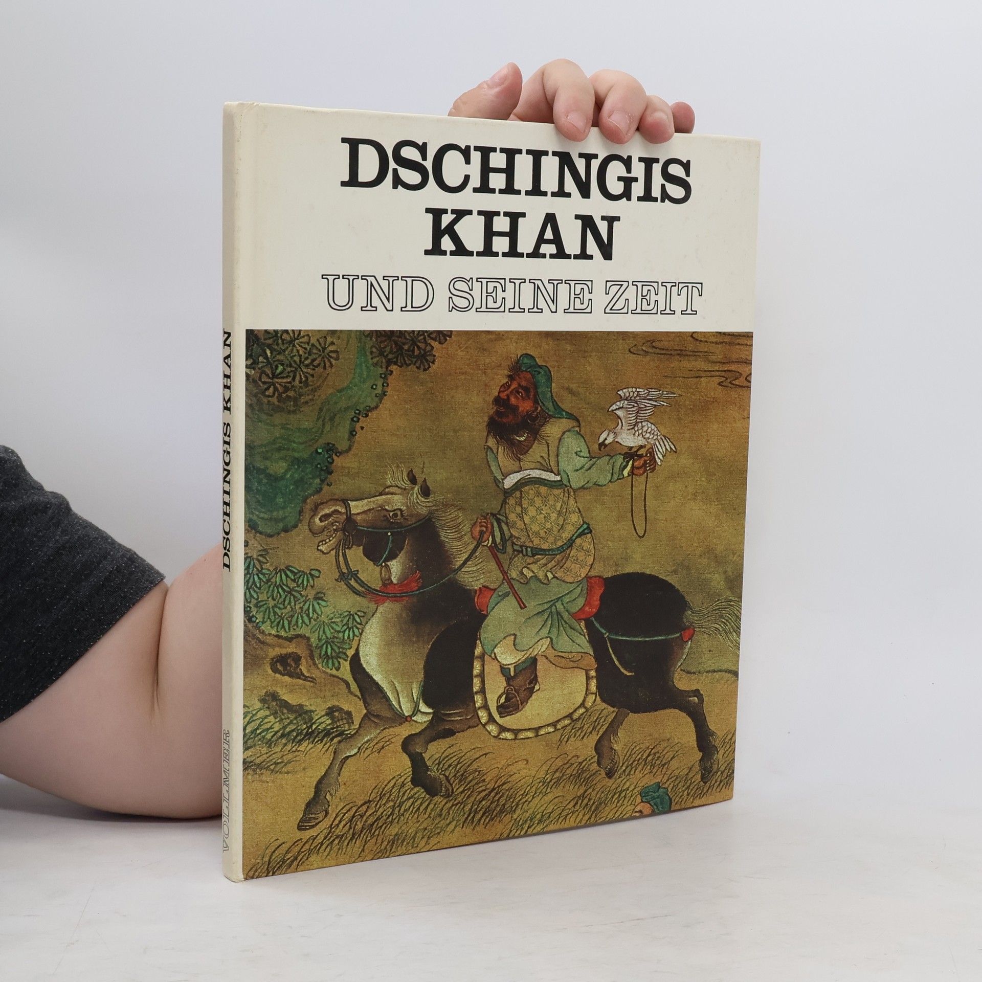 AA.VV. Dschingis-Khan und seine Zeit