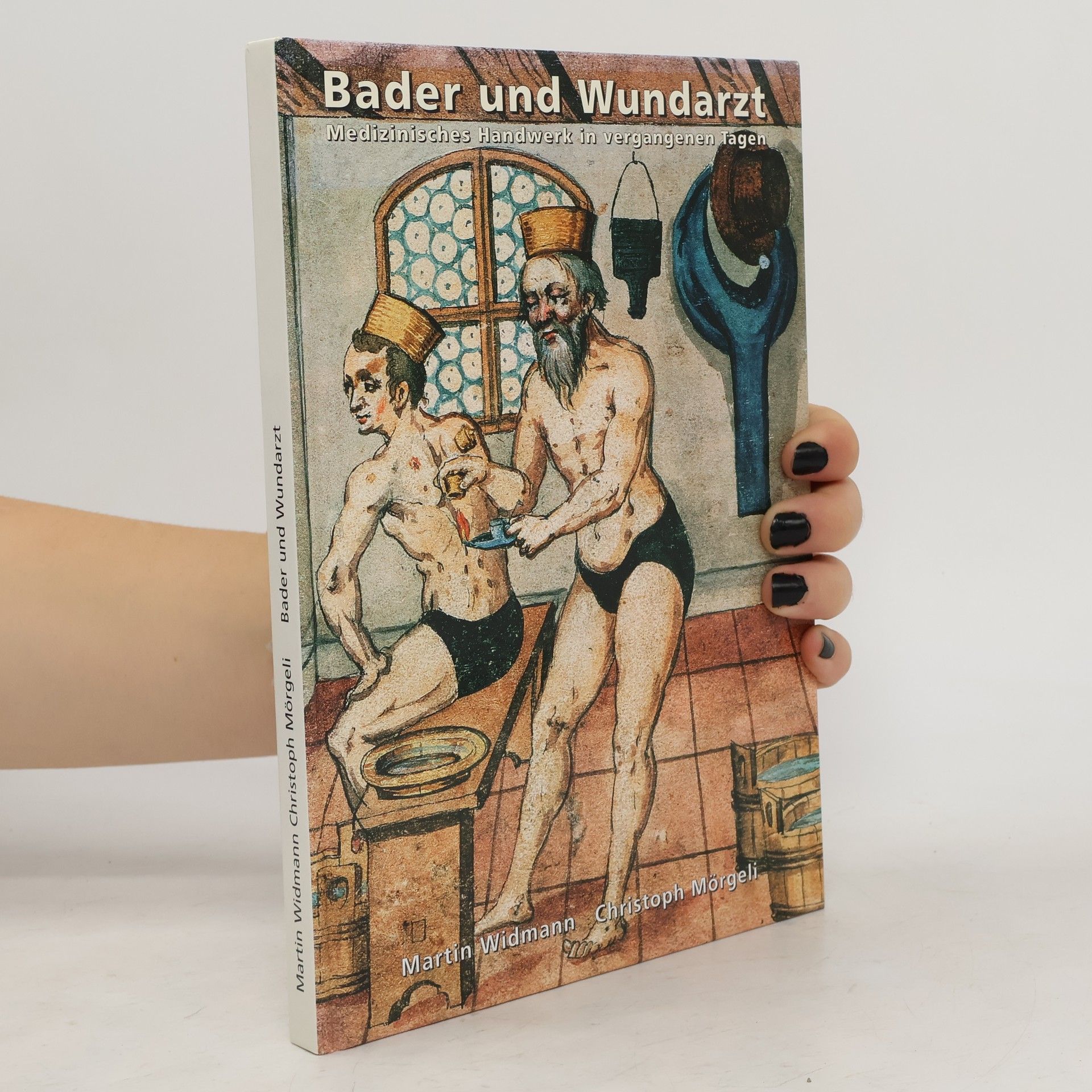 Gustav Steiner Zunft der Scherer, Bader, Wundärzte und Chirurgen in Basel