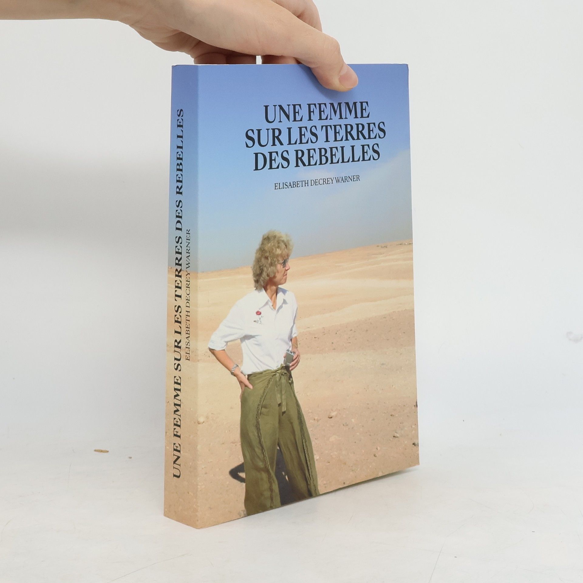 Elisabeth Decrey Warner Une femme sur les terres des rebelles