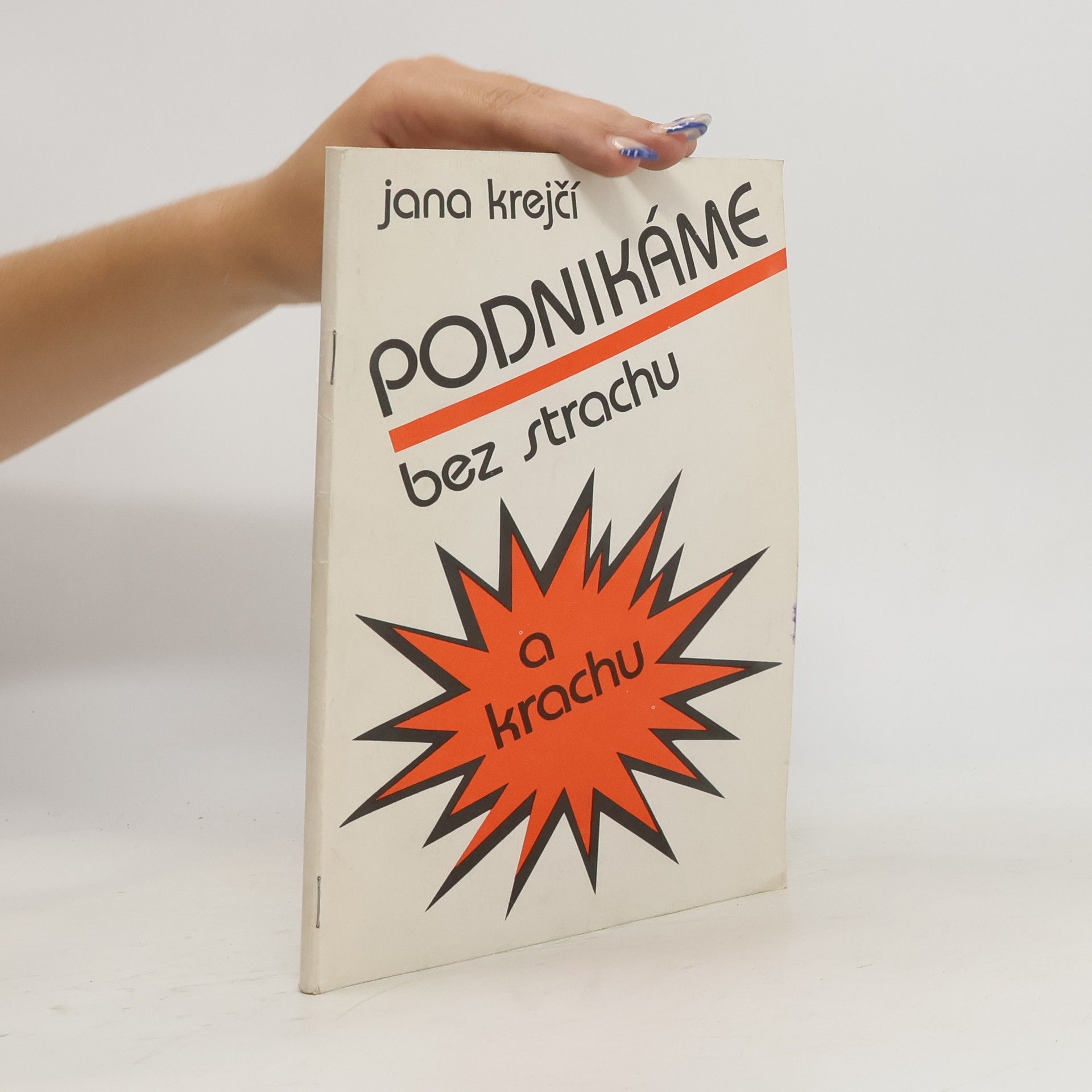 Jana Krejčí Podnikáme bez strachu a krachu