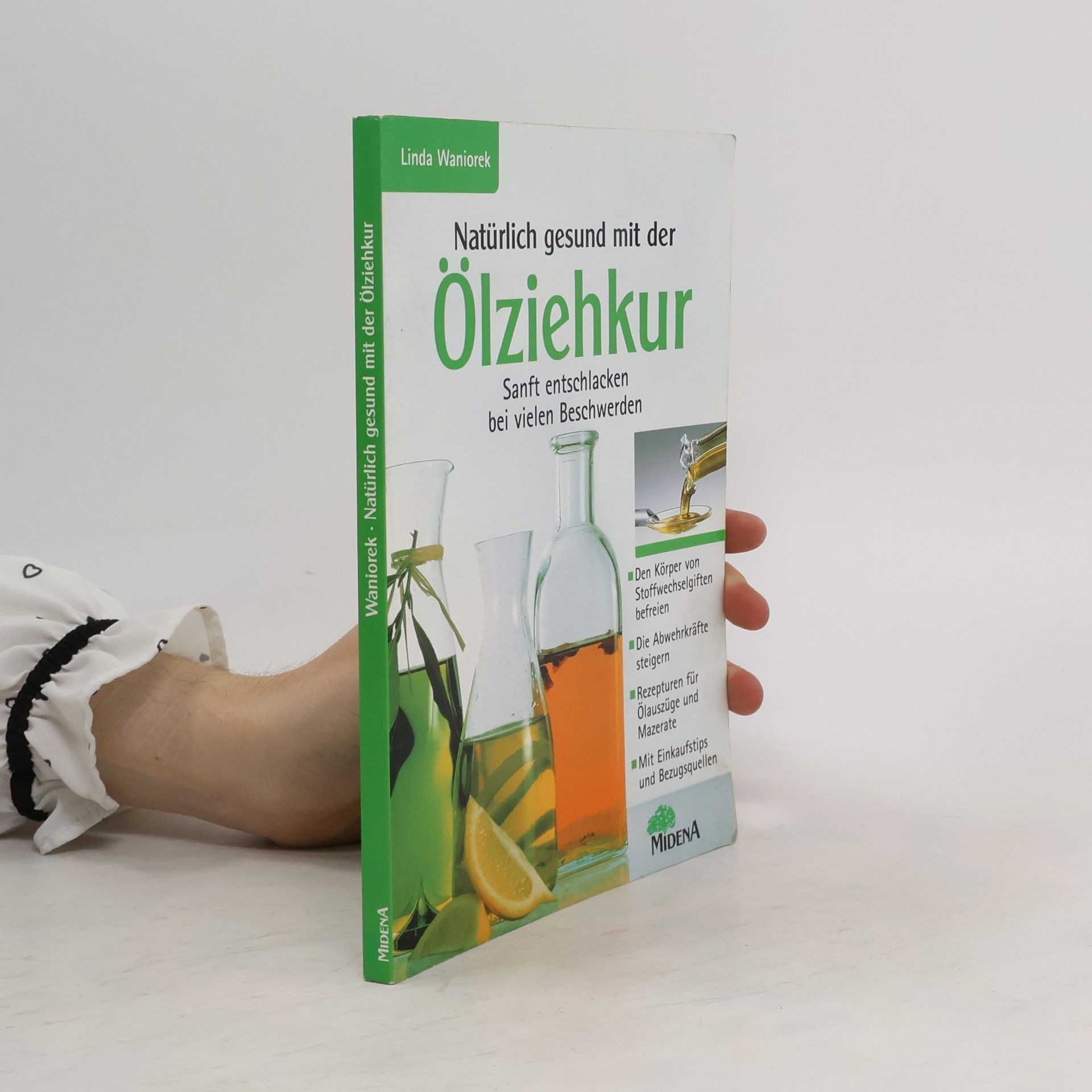 Linda Waniorek Natürlich gesund mit der Ölziehkur