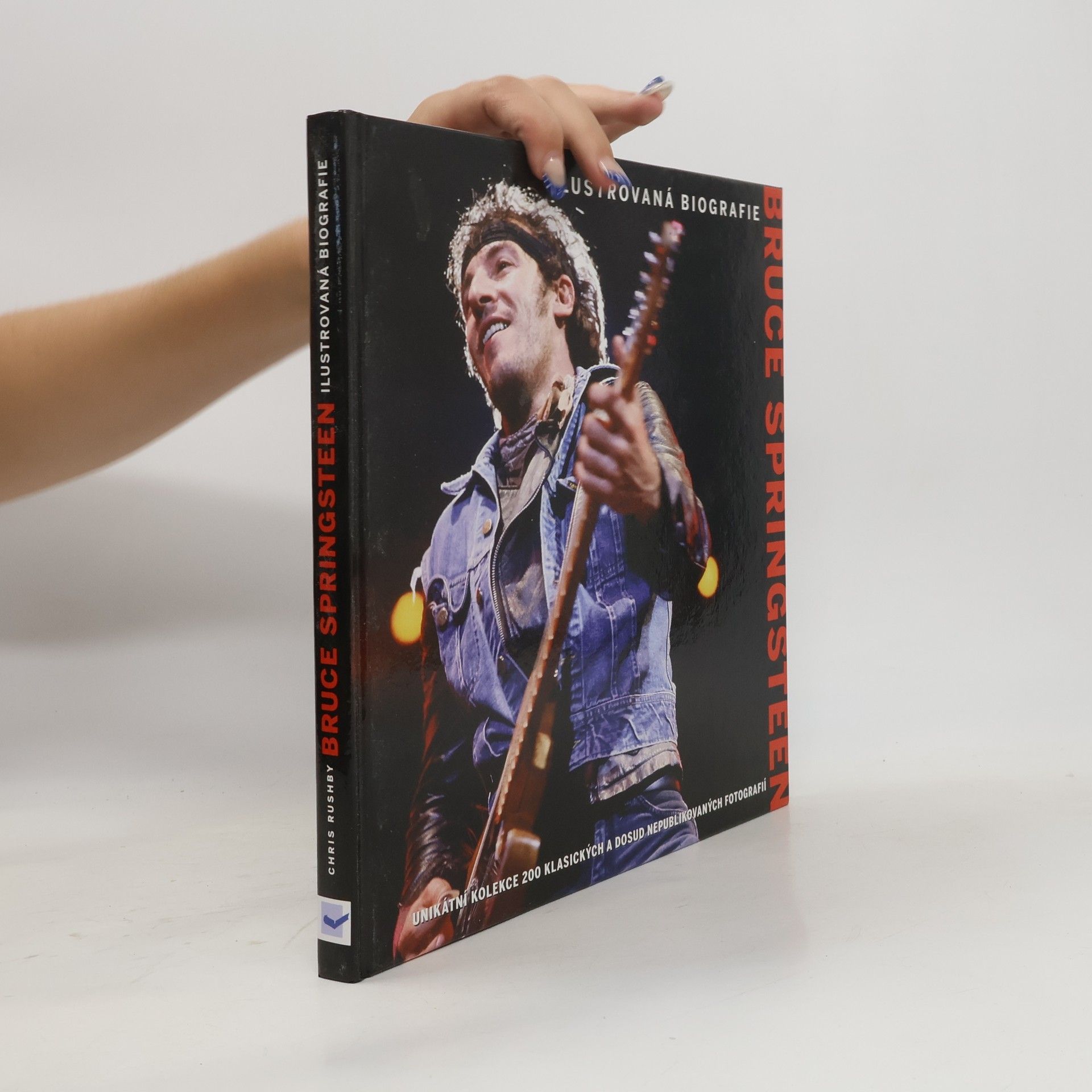 Chris Rushby Bruce Springsteen : ilustrovaná biografie