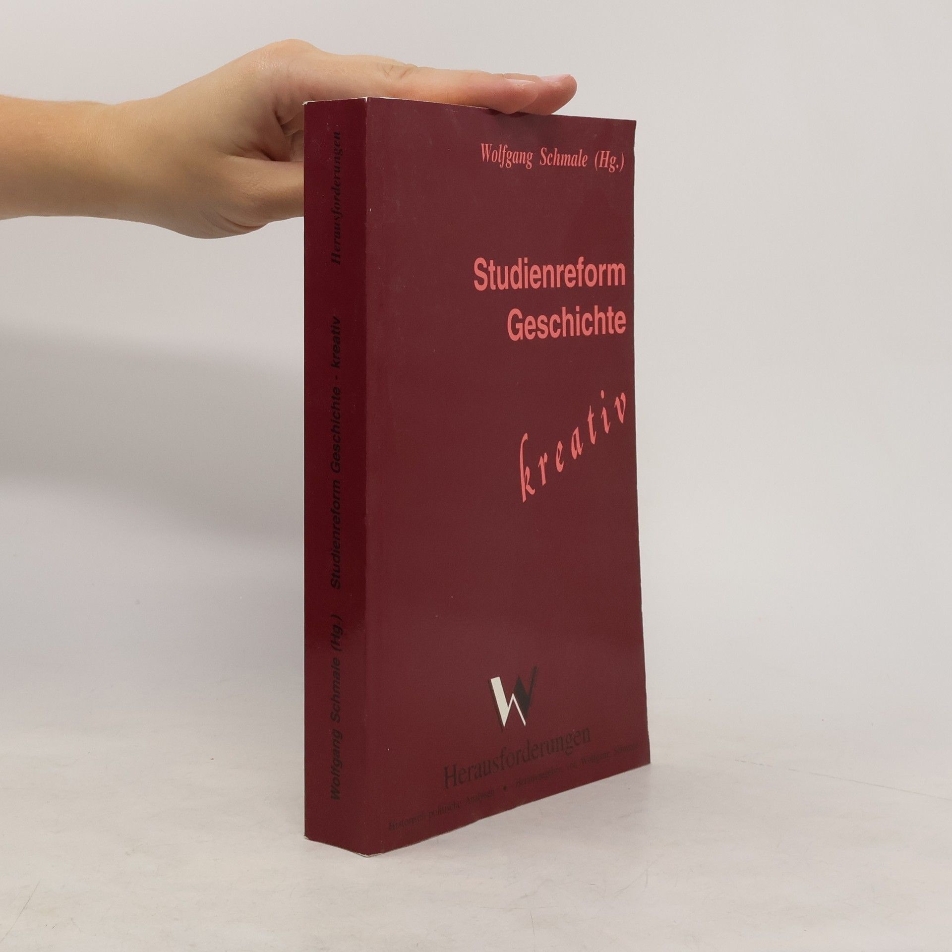 Wolfgang Schmale Studienreform Geschichte