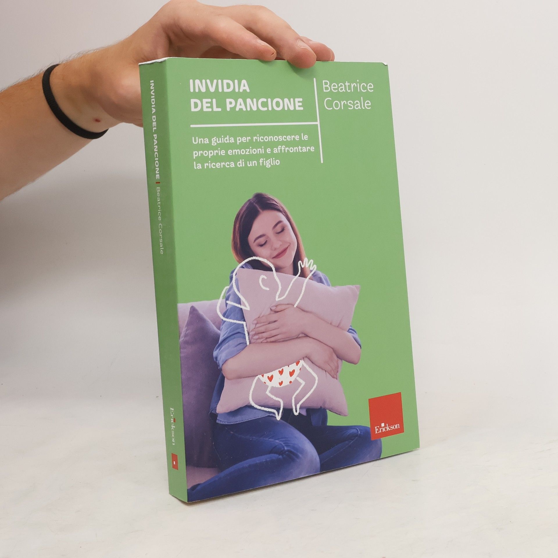Beatrice Corsale Invidia del pancione. Una guida per riconoscere le proprie emozioni e affrontare la ricerca di un figlio