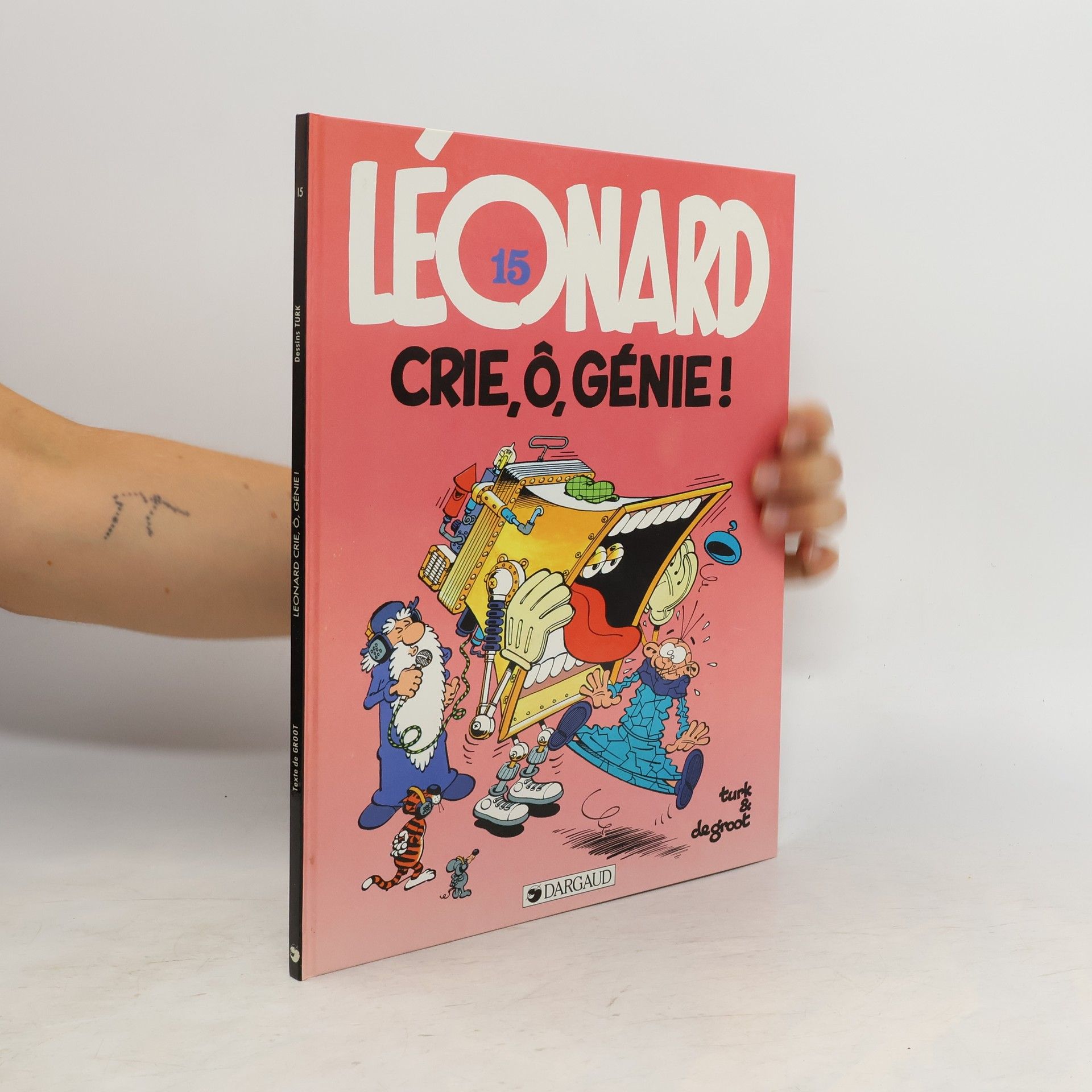 Bob De Groot Léonard 15. Crie, ô, génie !