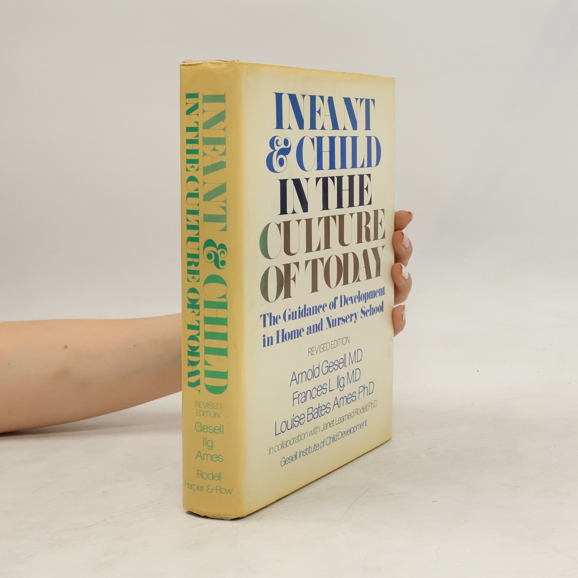 Autores varios Infant and Child in the Culture of Today