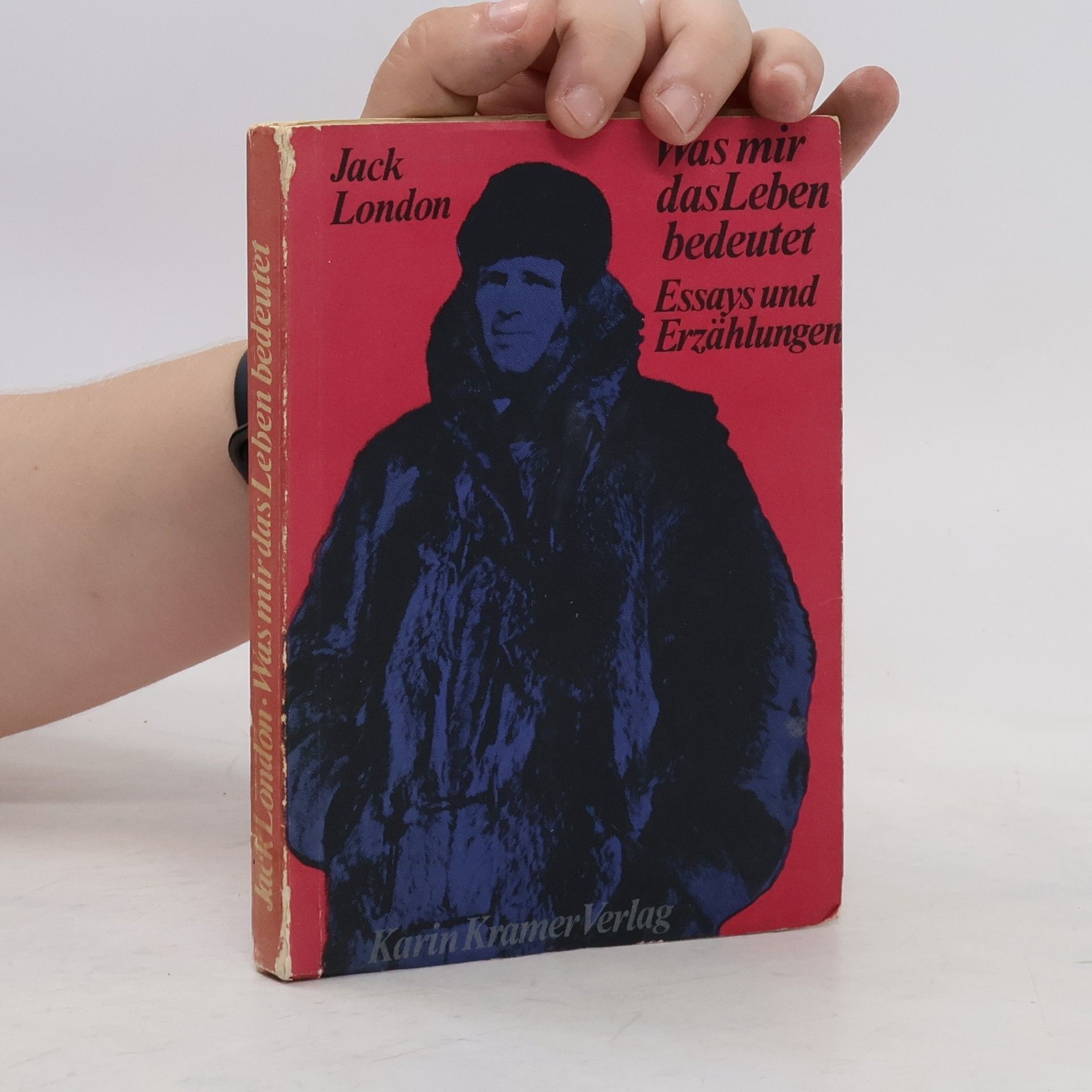Jack London Was mir das Leben bedeutet