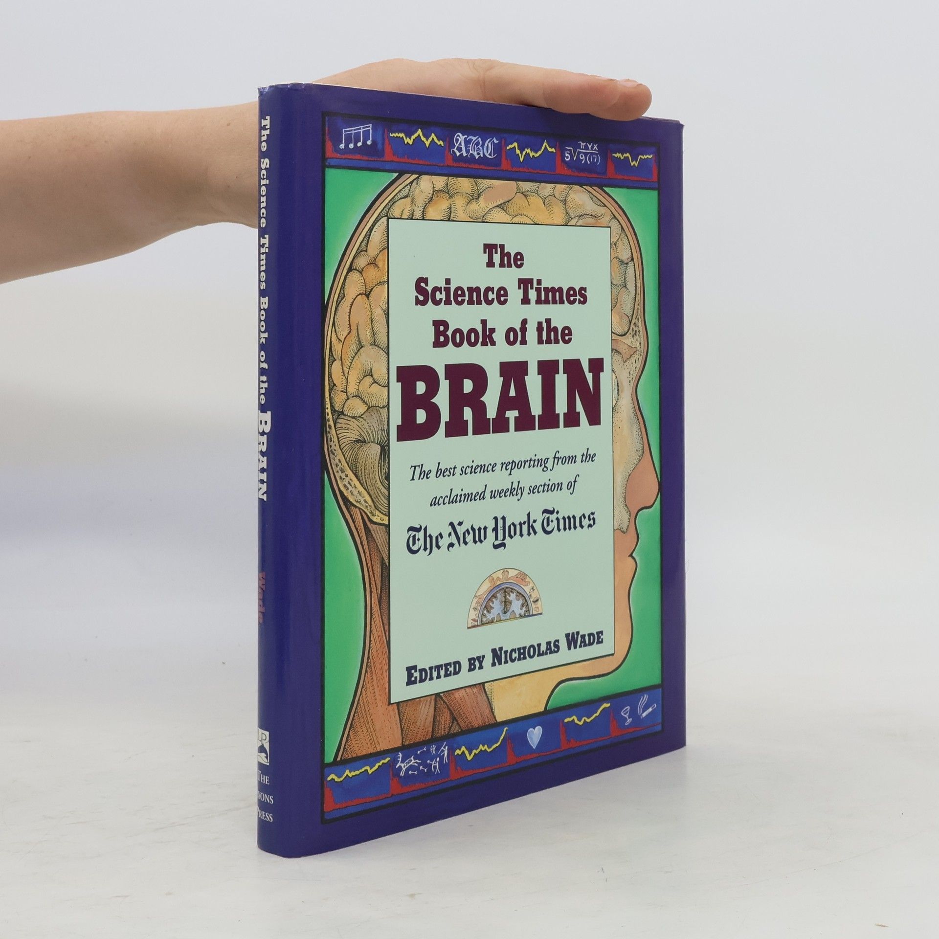 Nicholas Wade The Science Times Book of the Brain
