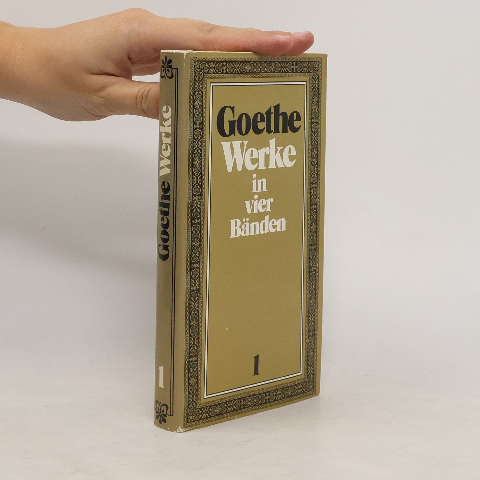Johann Wolfgang von Goethe Goethe Werke in Vier Bänden 1