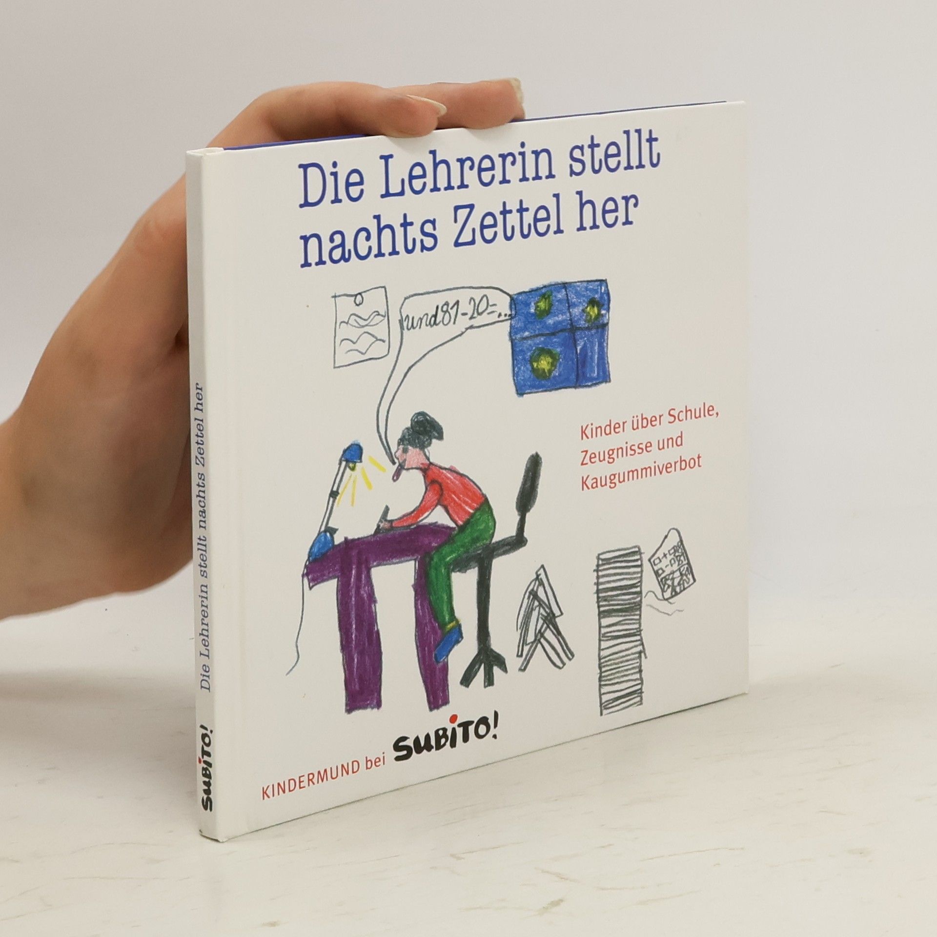 Sybille Ekrut Die Lehrerin stellt nachts Zettel her