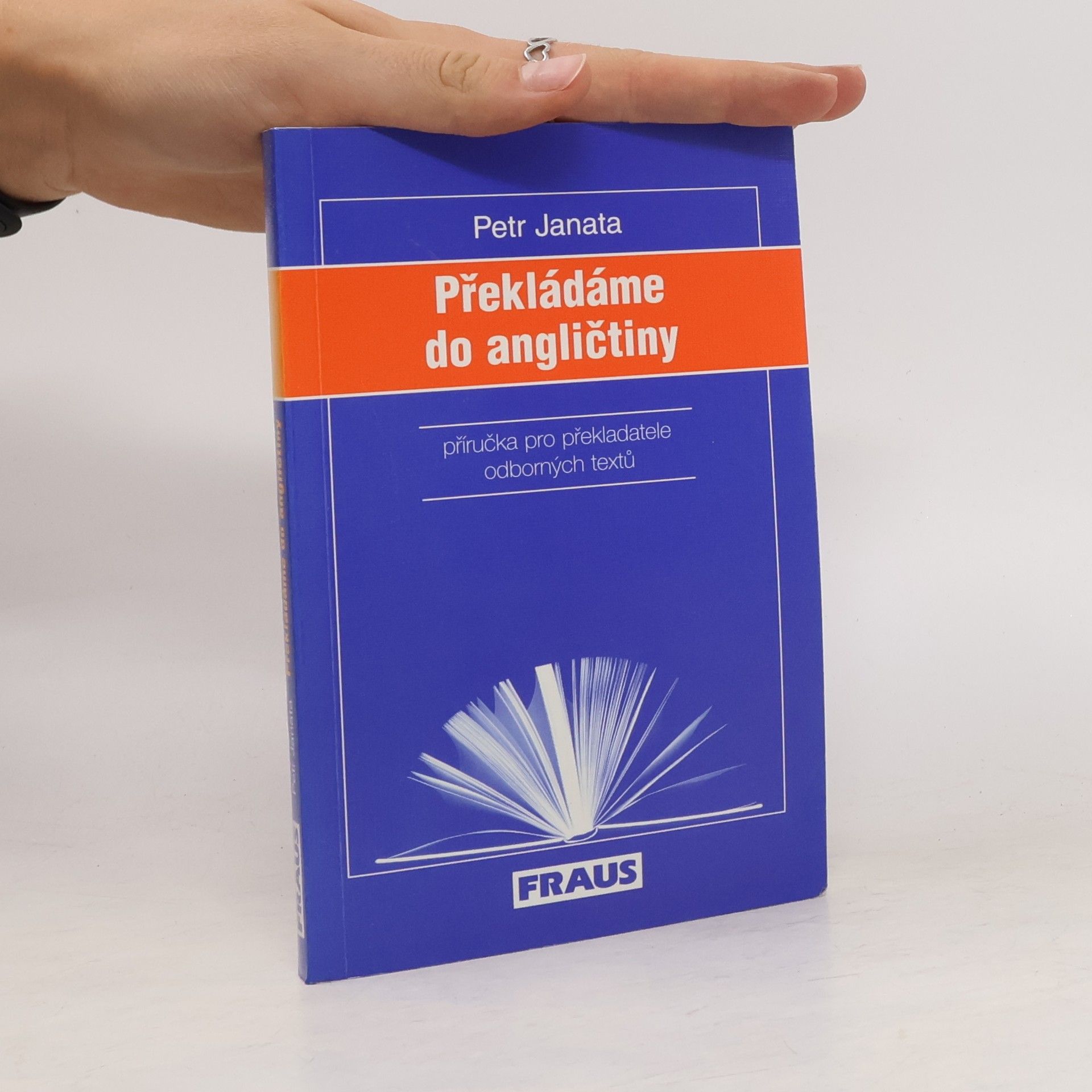 Petr Janata Překládáme do angličtiny. Příručka pro překladatele odborných textů
