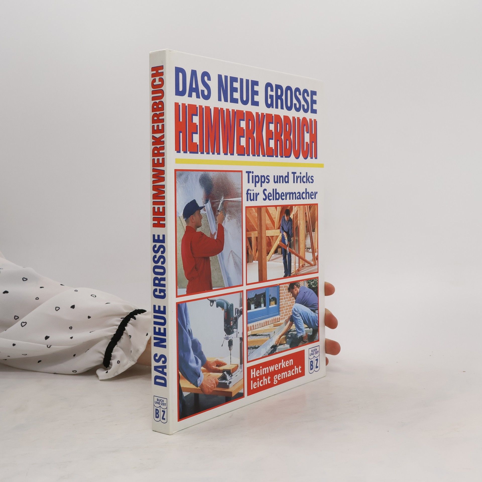 Collectif d'auteurs Das neue große Heimwerkerbuch