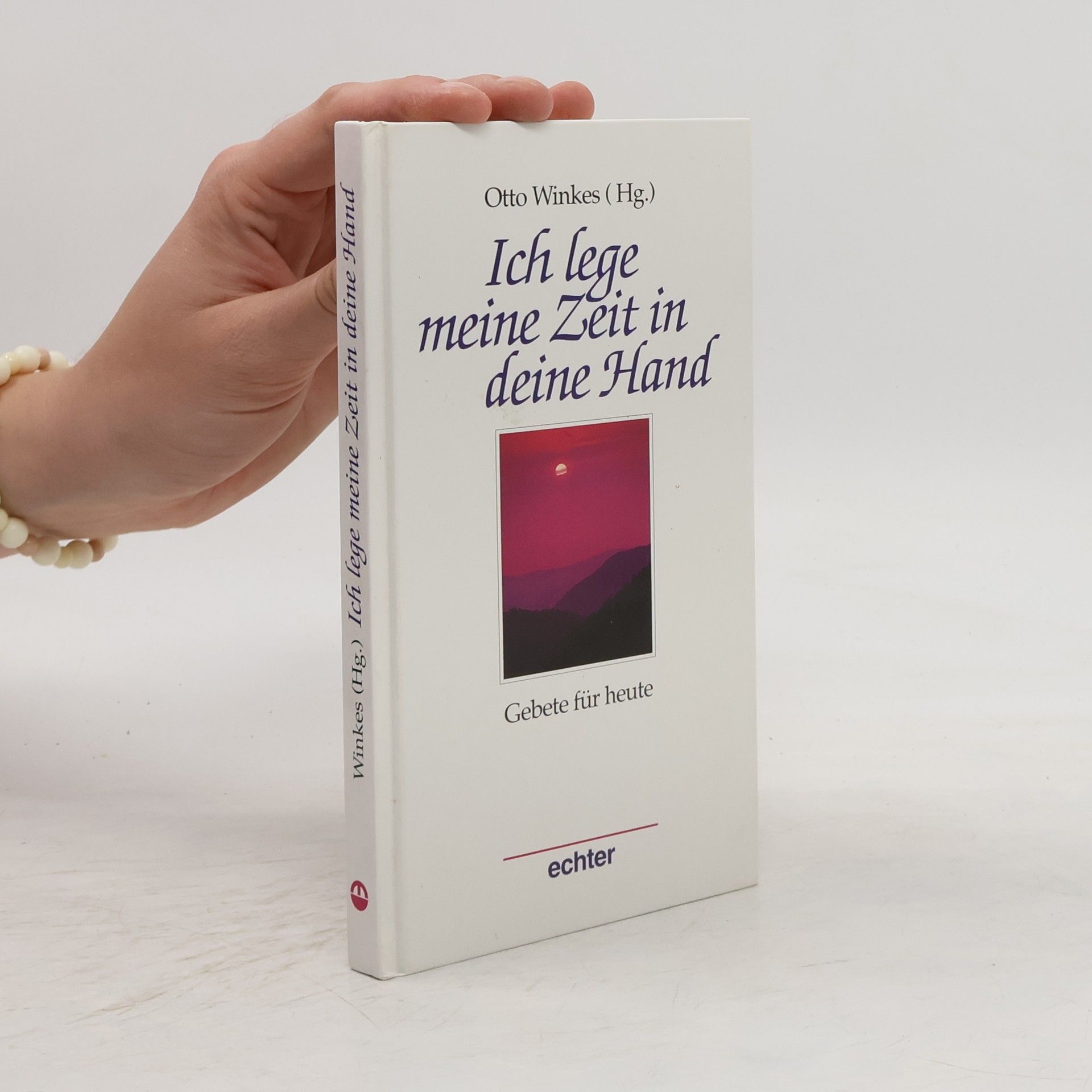 Otto Winkes Ich lege meine Zeit in deine Hand