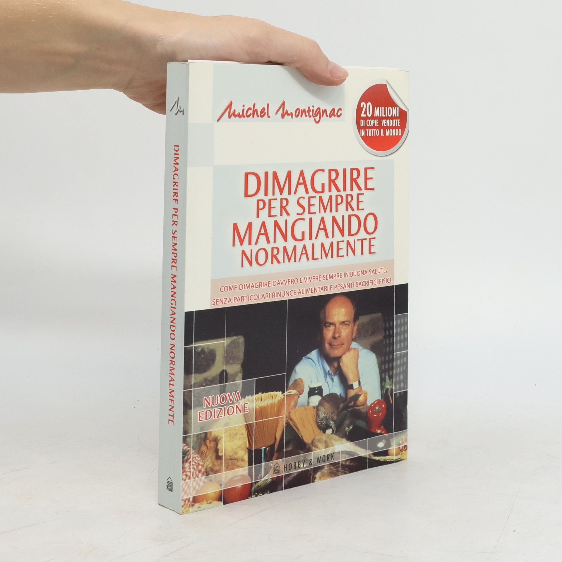 Michel Montignac Dimagrire per sempre mangiando normalmente