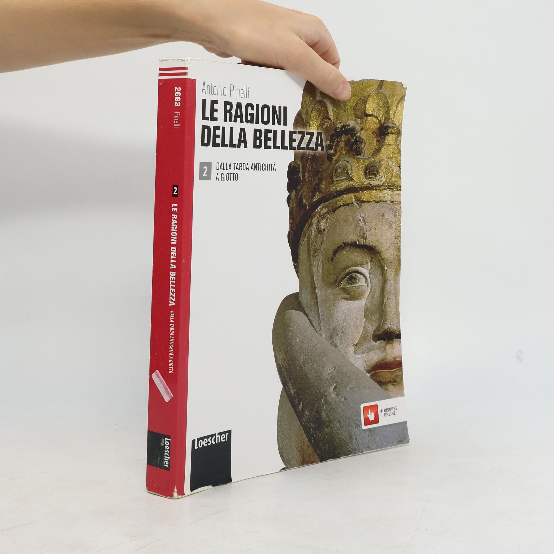 Antonio Pinelli Le ragioni della bellezza. Con espansione online. Per le Scuole superiori