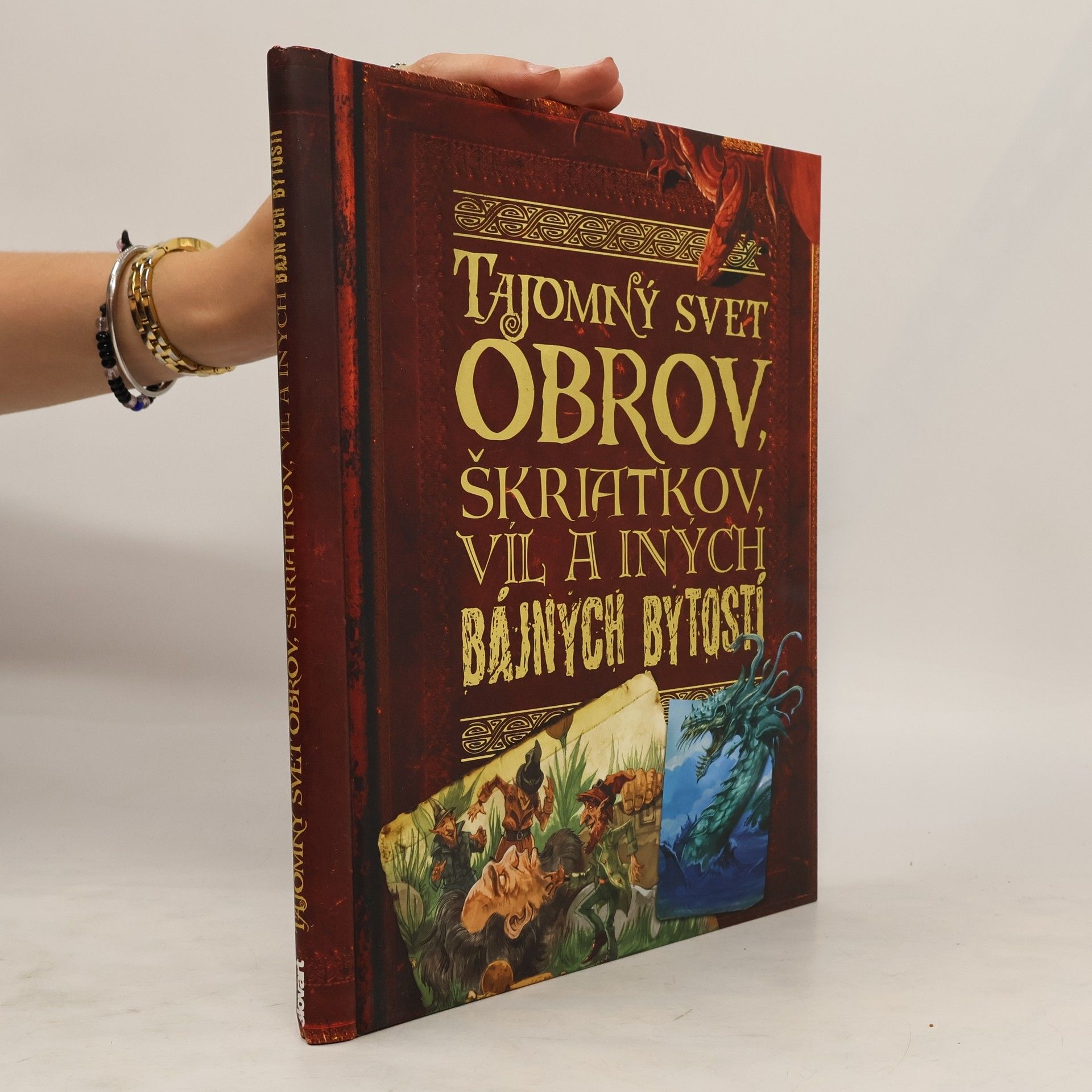 John Malam Tajomný svet obrov, škriatkov, víl a iných bájnych bytostí