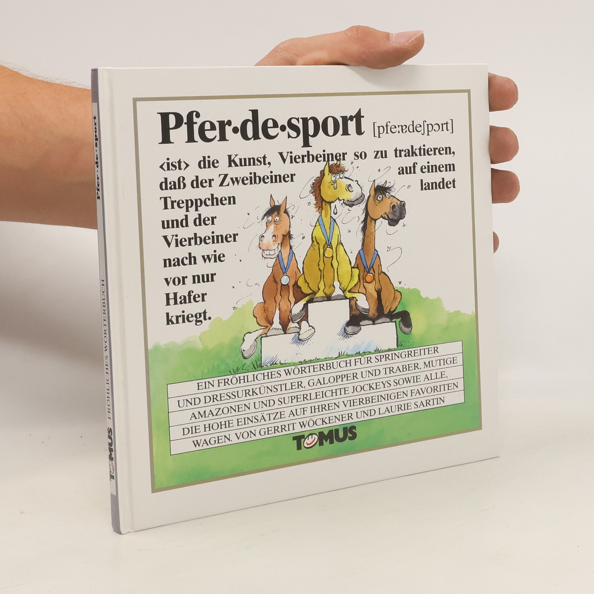 Collectif d'auteurs Ju-ri-ste-rei: ein fröhliches Wörterbuch für Paragraphenfuchser und Schreibtischhengste, vor allem aber für das hochverehrte rechtsuchende Publikum